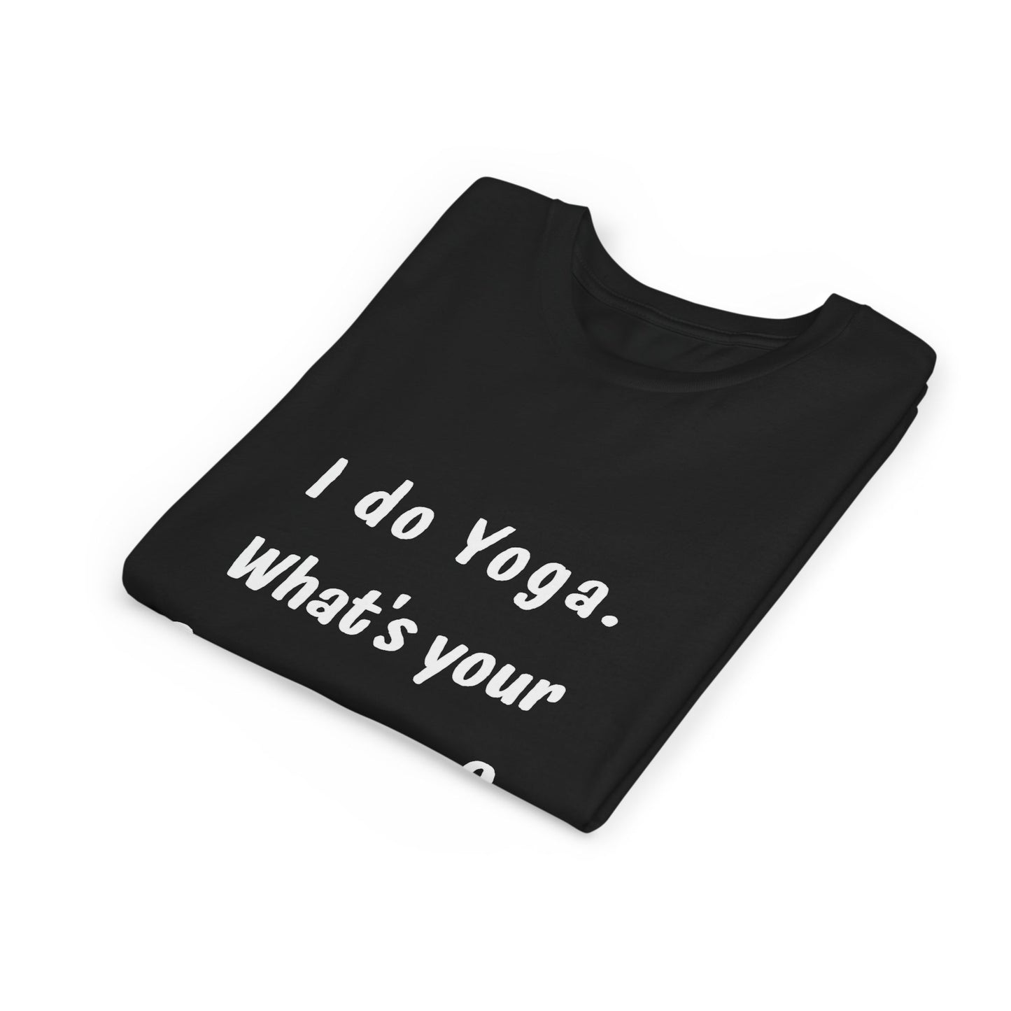 I do Yoga. What's your Superpower? Yoga Youth Tee - Inspiring T-Shirts for Kids I Fun Yoga Motivational Apparel I Kids Activewear