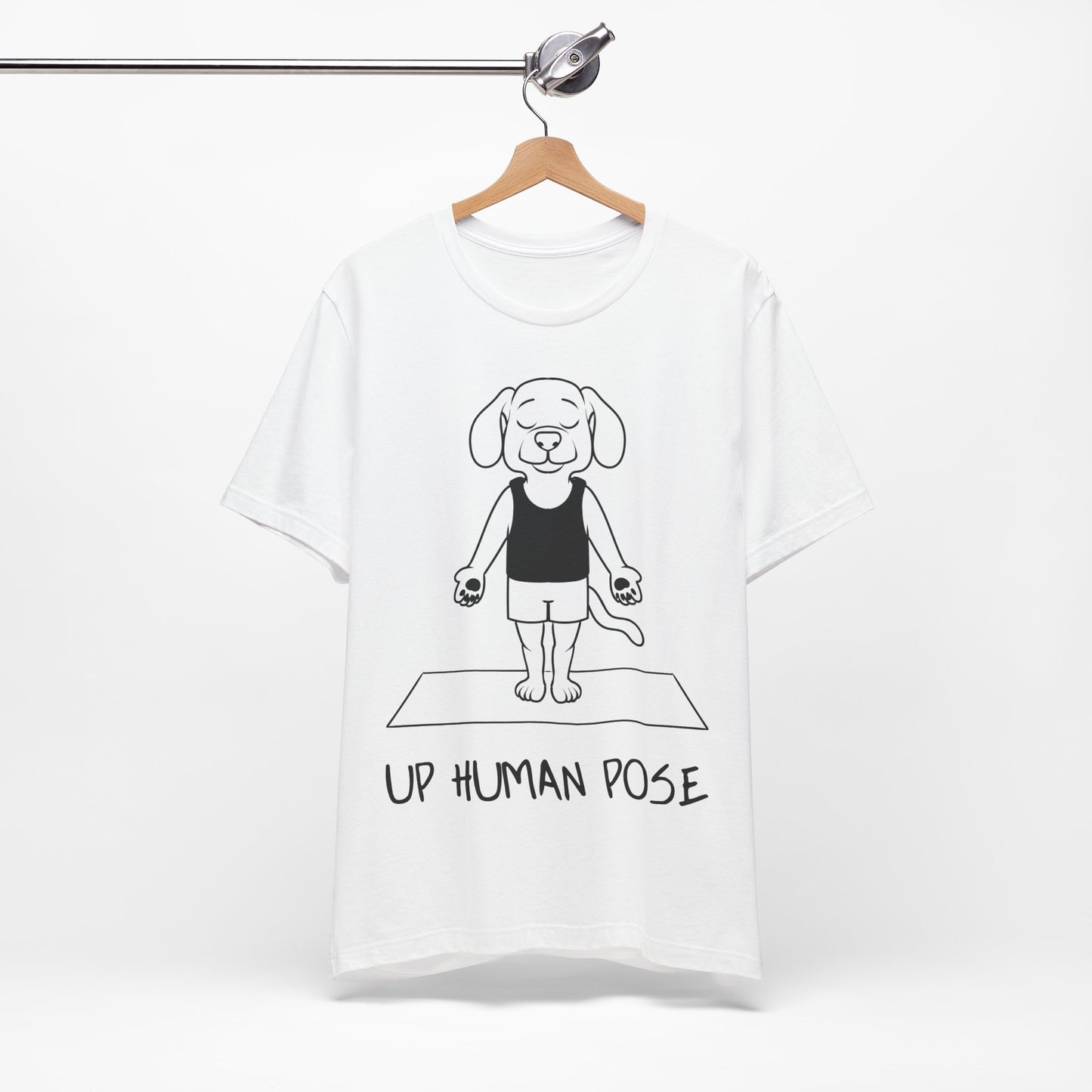 Up Human Pose - Unisex Dog Yoga Tee I Relaxation Gift I Yoga & Pet Lover T-Shirt I Quirky Animal Tee I Fun Gift for Dog Parents I Cute Tee for Zen Vibes