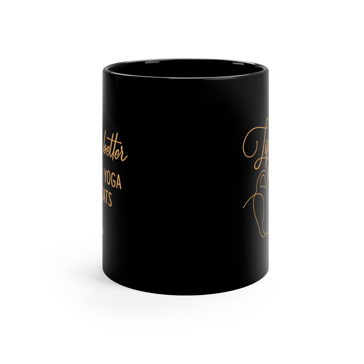 Yoga & Cats Coffee Mug – "Life Is Better With Yoga & Cats" 11oz Black Mug I Meditation Mug For Cat Moms