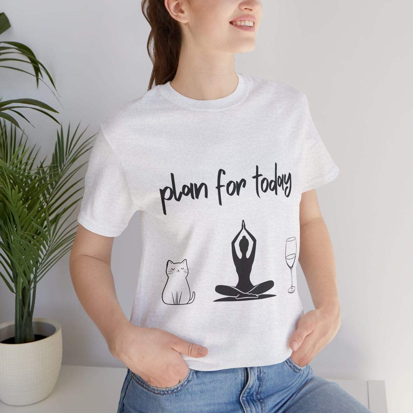 "Plan For Today" Unisex Tee I Relaxation T-Shirt I Cat & Wine Lover Gift I Yoga Humor Tee I Self-Care Meditation Apparel