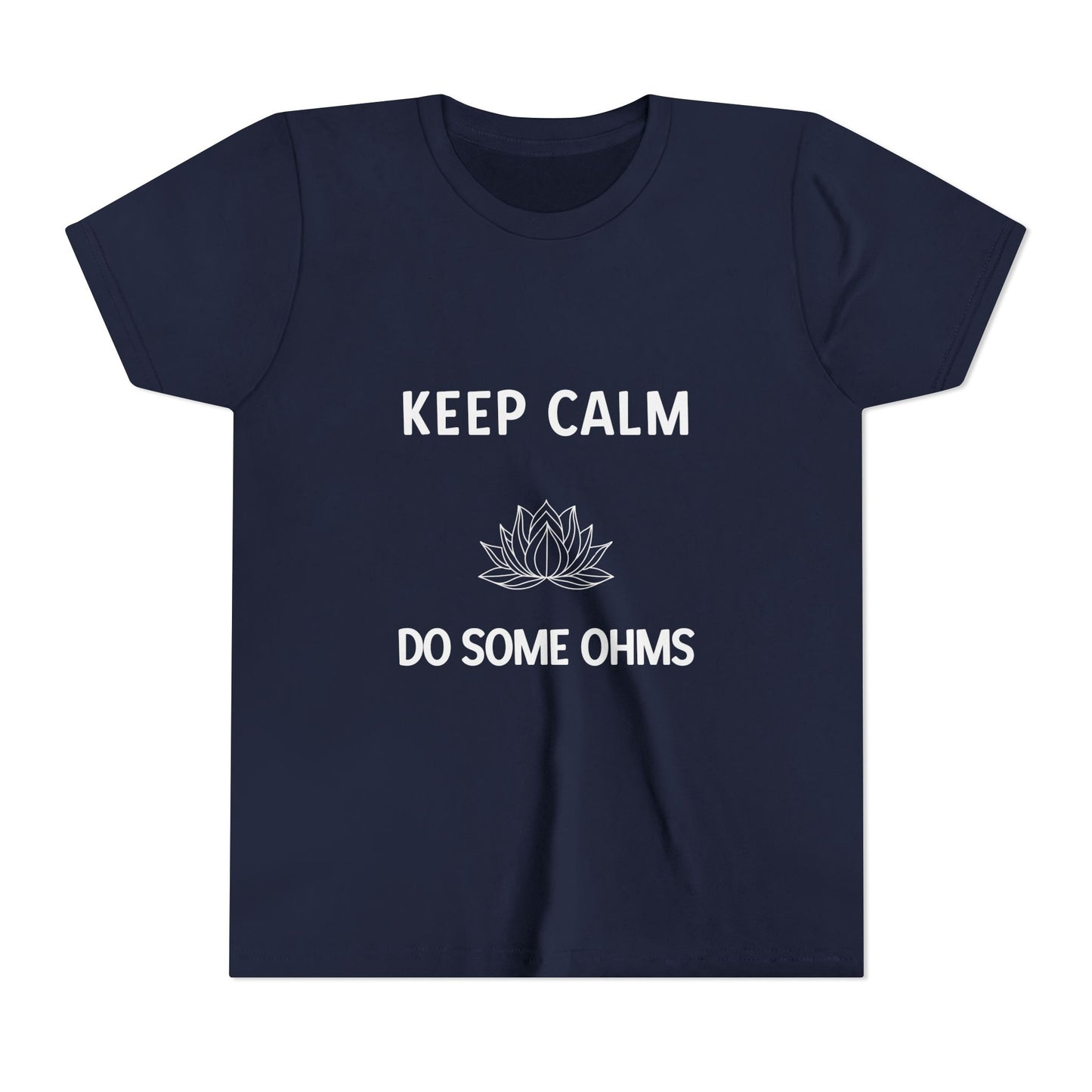 Keep Calm Do Some Ohms - Youth Meditation Tee I Yoga T-Shirt I Mindfulness Apparel I Gift for Kids I Relaxation & Inspirational Wear