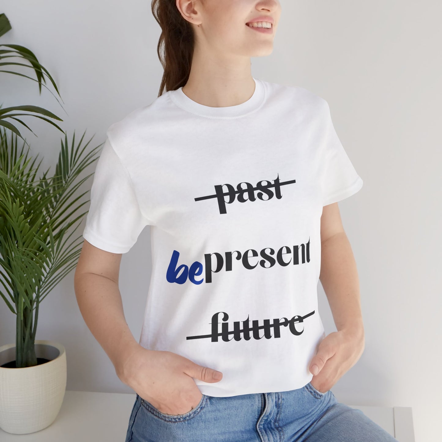 "Be Present" Yoga Unisex Tee | Mindfulness T-Shirt for Yogis I Meditation T-Shirt I Self-Care Apparel