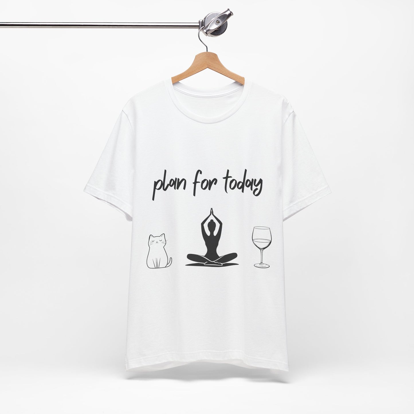 "Plan For Today" Unisex Tee I Relaxation T-Shirt I Cat & Wine Lover Gift I Yoga Humor Tee I Self-Care Meditation Apparel