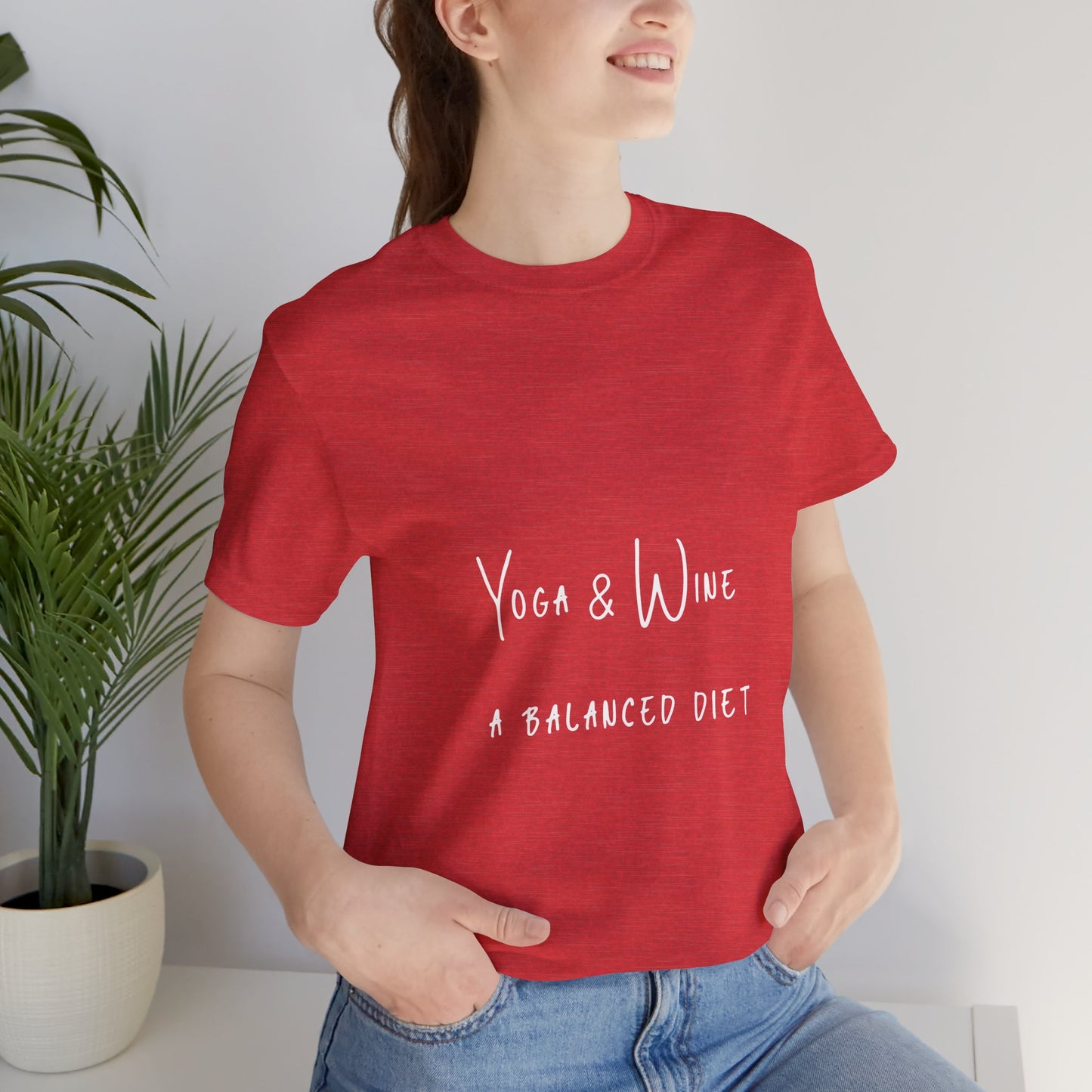 Yoga & Wine A Balanced Diet - Funny Unisex T-Shirt for Yoga Lovers I Funny Gift for Wine Enthusiast I Self-Care Meditation Apparel