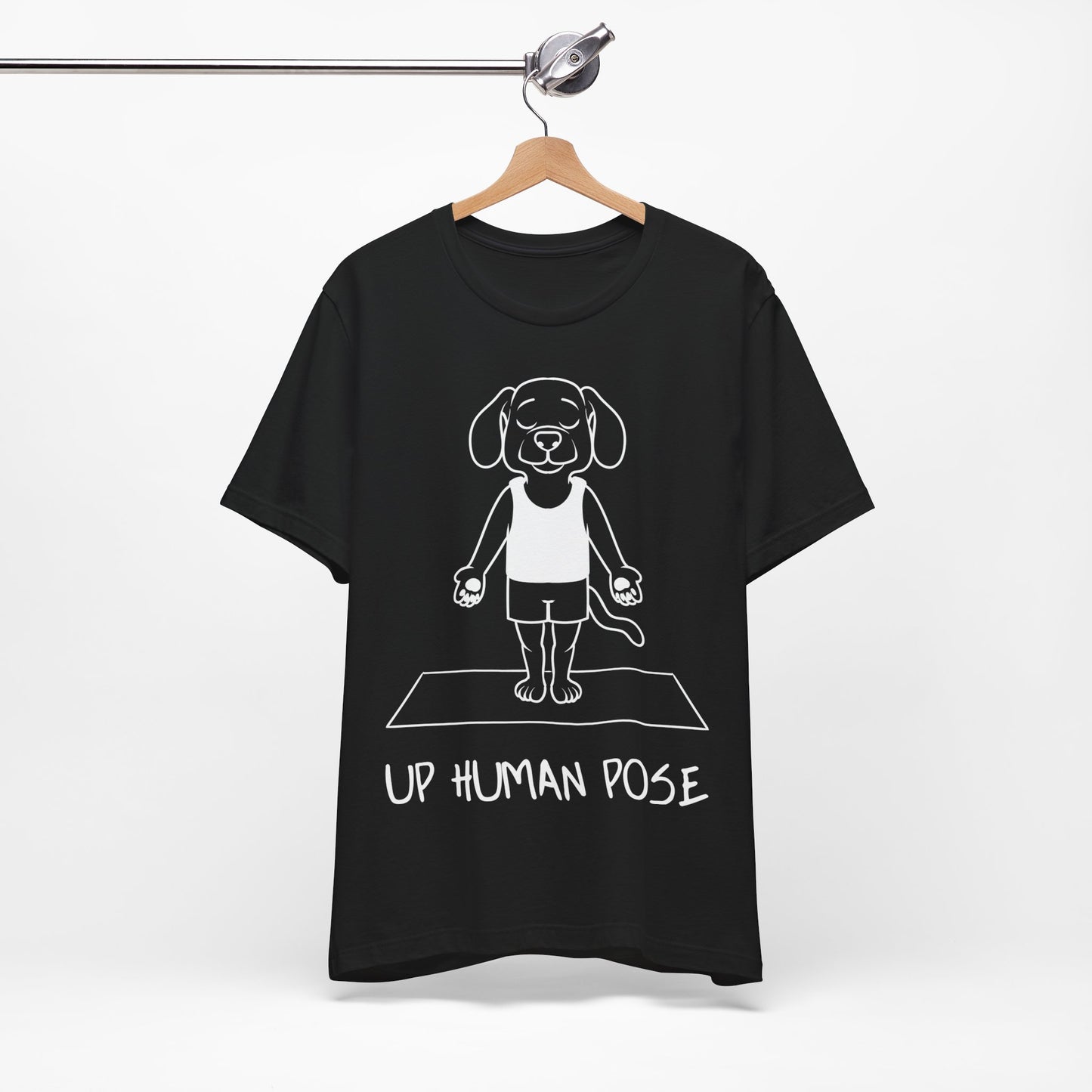 Up Human Pose - Unisex Dog Yoga Tee I Relaxation Gift I Yoga & Pet Lover T-Shirt I Quirky Animal Tee I Fun Gift for Dog Parents I Cute Tee for Zen Vibes