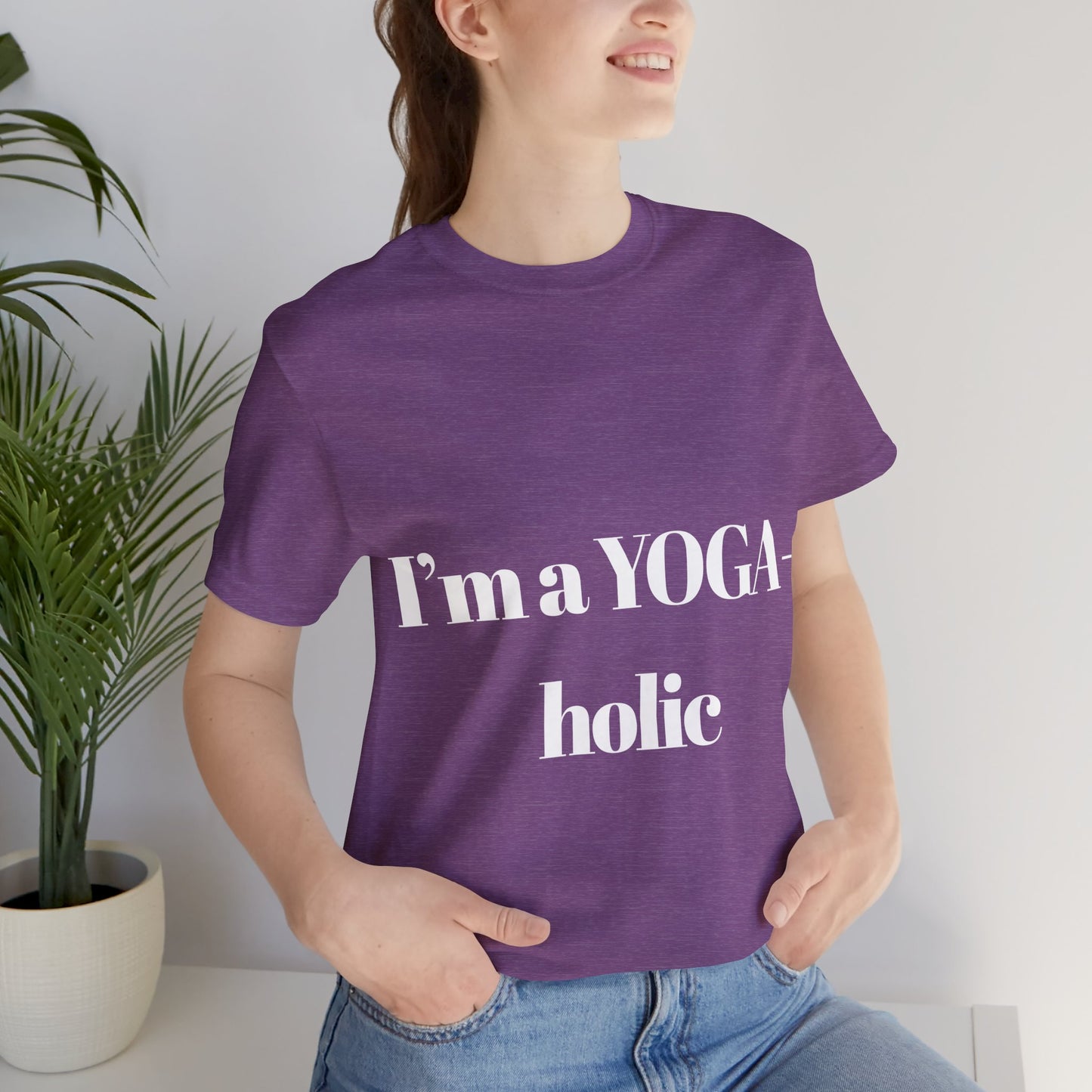 "I'm a YOGA-holic" Motivational T-Shirt - Unisex Tee for Yoga Lovers I Mindfulness Apparel I Meditation T-Shirt