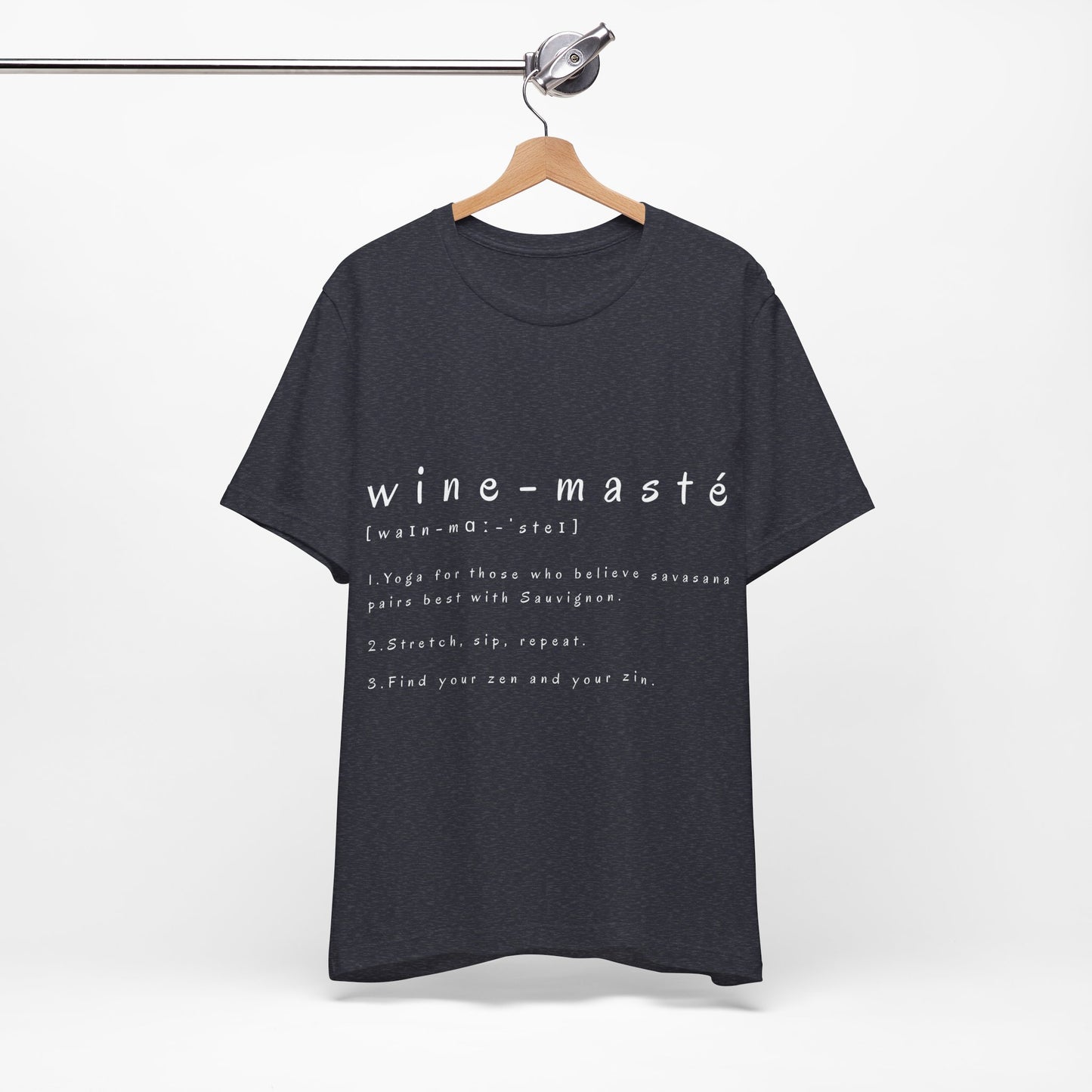 Wine-Masté Unisex Tee I Fun Wine Yoga T-Shirt I Perfect for Wine Lovers I Gift for Friends I Relaxed Vibe Yoga I Self-Care Meditation Apparel