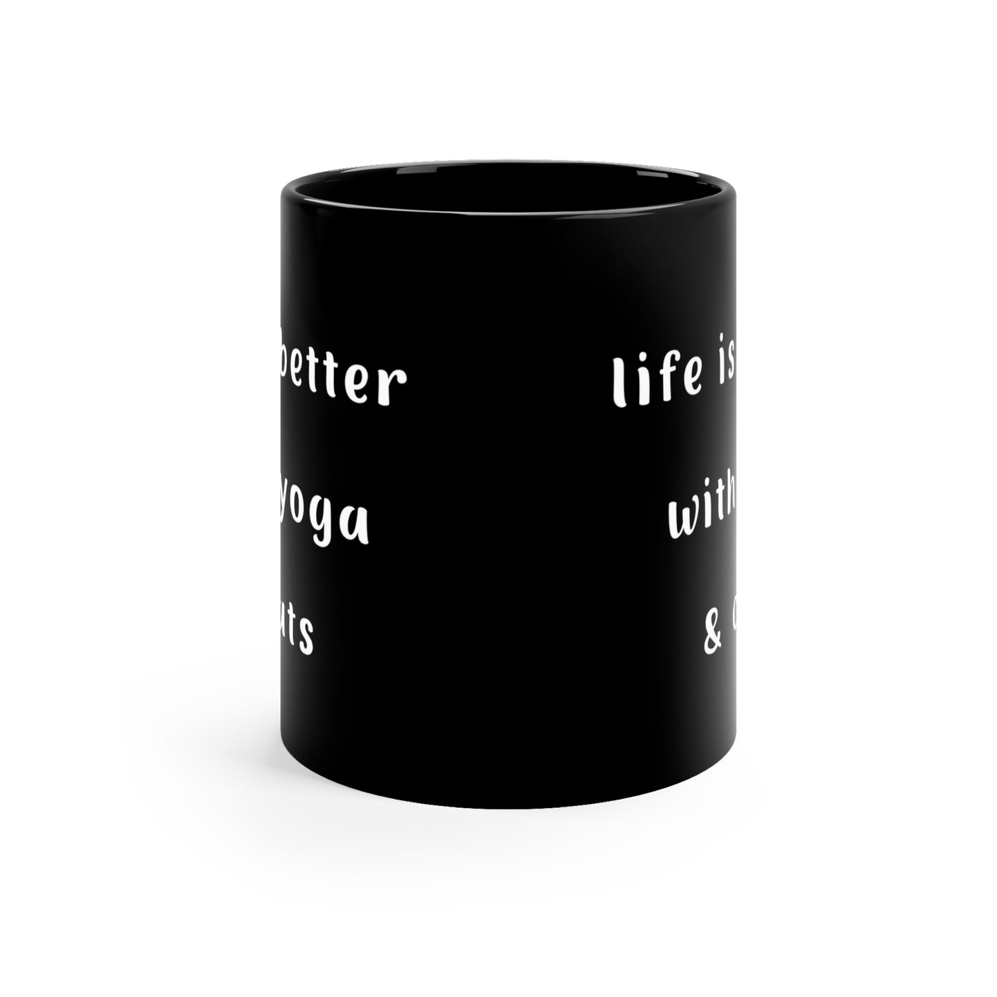 Life Is Better With Yoga & Cats I Yoga and Cat Themed Coffee Mug I Funny Animal Lover Gift I Inspirational Drinkware I Office Cup I Perfect for Cat Moms