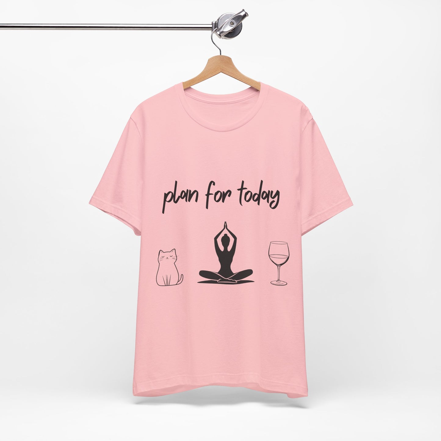 "Plan For Today" Unisex Tee I Relaxation T-Shirt I Cat & Wine Lover Gift I Yoga Humor Tee I Self-Care Meditation Apparel
