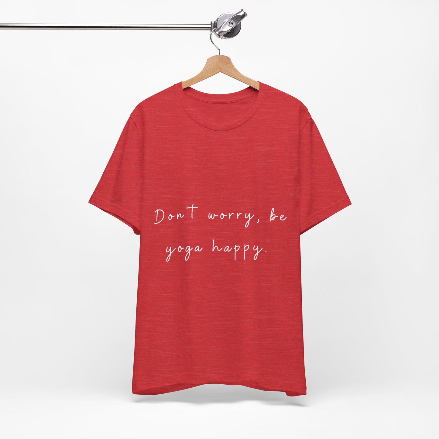 "Don't Worry Be Yoga Happy" Unisex Tee I Inspirational T-Shirt I Gift for Yogis I Motivational Tee I Relaxation & Mindfulness Clothing