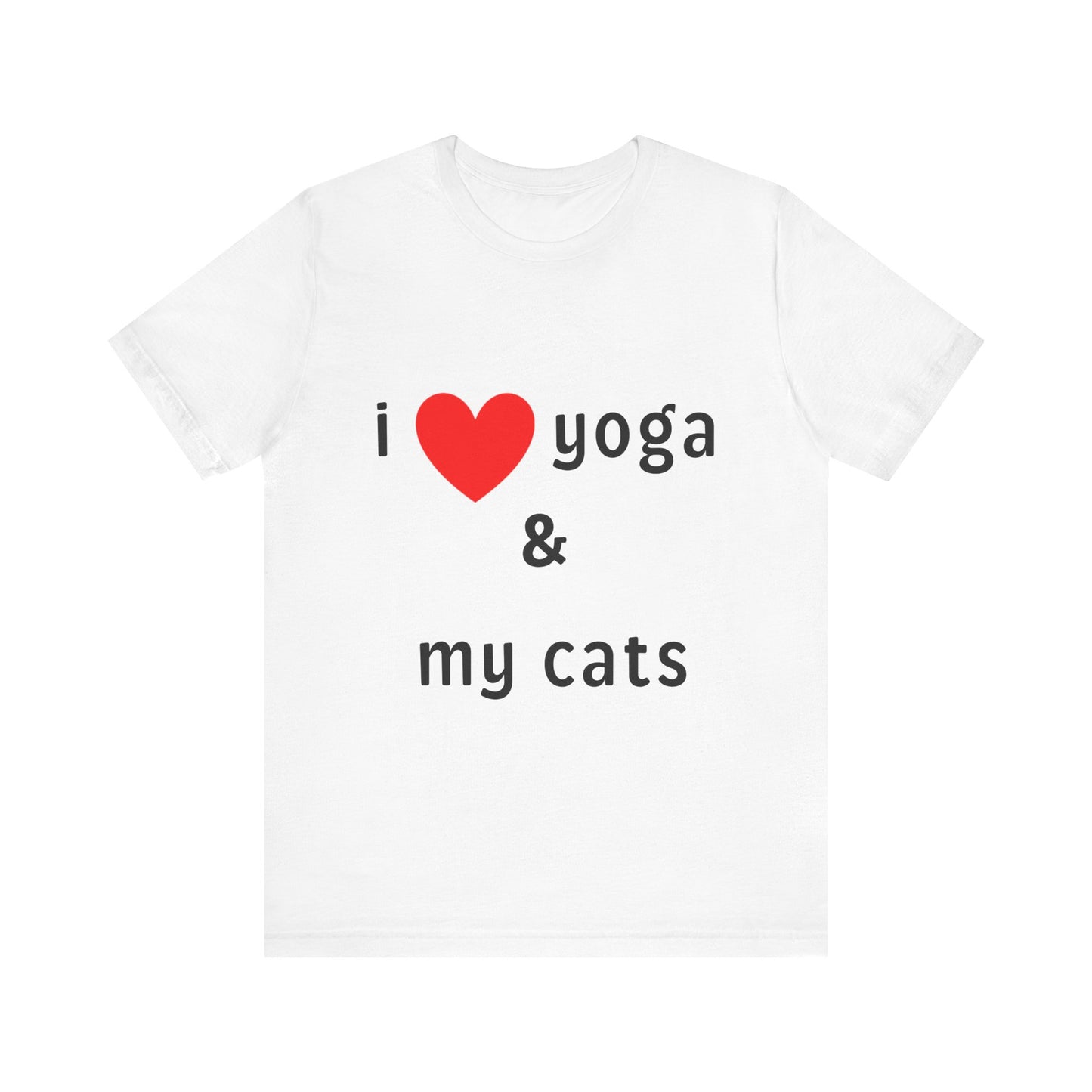 I Love Yoga & My Cats Tee | Cat & Yoga Lovers T-Shirt I Yoga Unisex Tee Gift for Cat Moms & Yogis I Self-Care Meditation Apparel