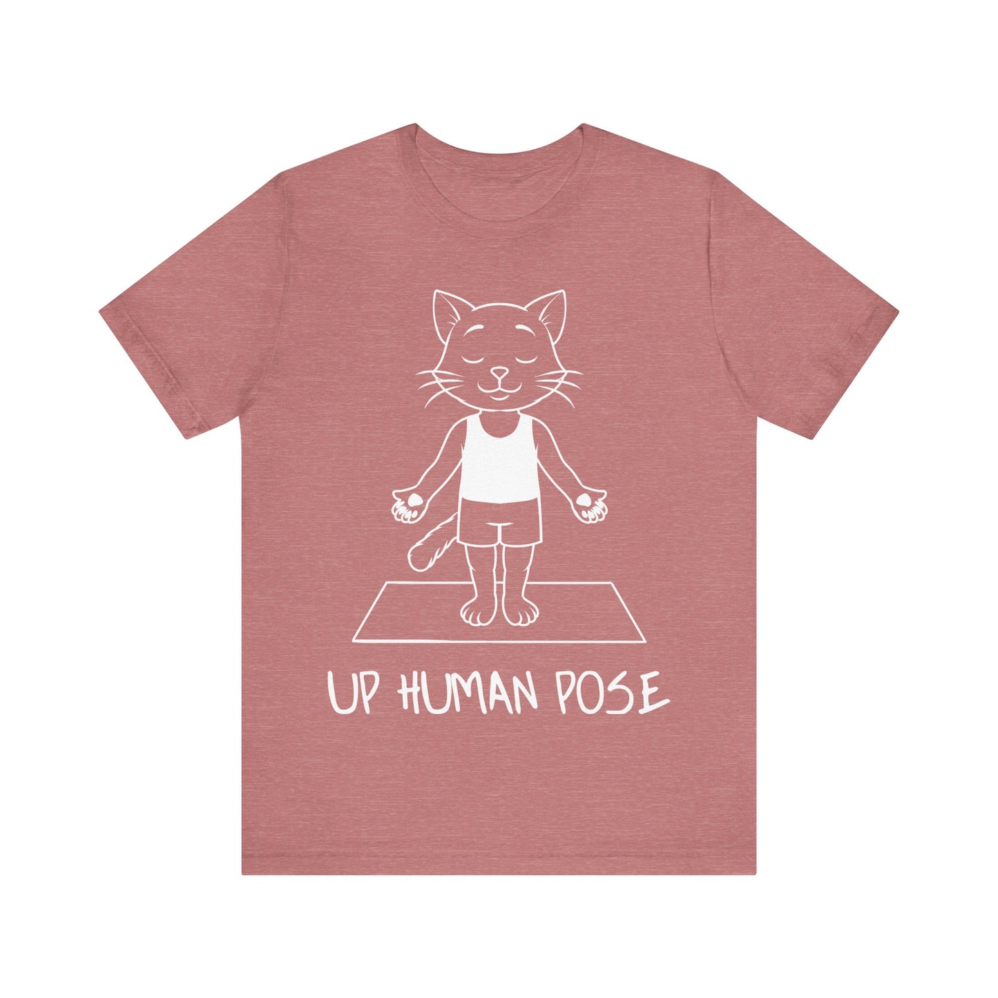 Up Human Pose - Unisex Cat Yoga Tee I Relaxation Gift I Yoga & Pet Lover T-Shirt I Quirky Animal Tee I Fun Gift for Cat Owners I Cute Tee for Zen Vibes