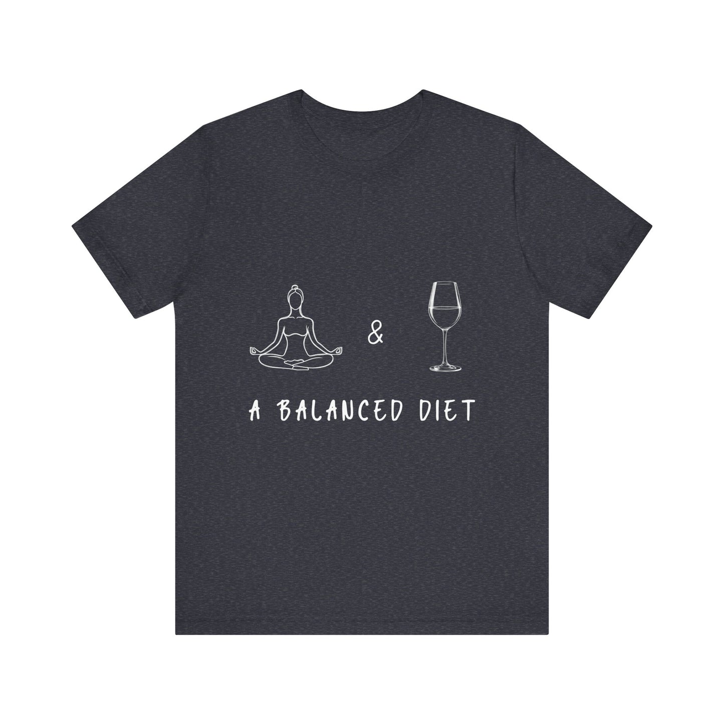 Yoga & Wine A Balanced Diet Funny Tee I T-Shirt for Yoga Lovers I Funny Gift for Wine Enthusiasts I Self-Care Meditation Apparel