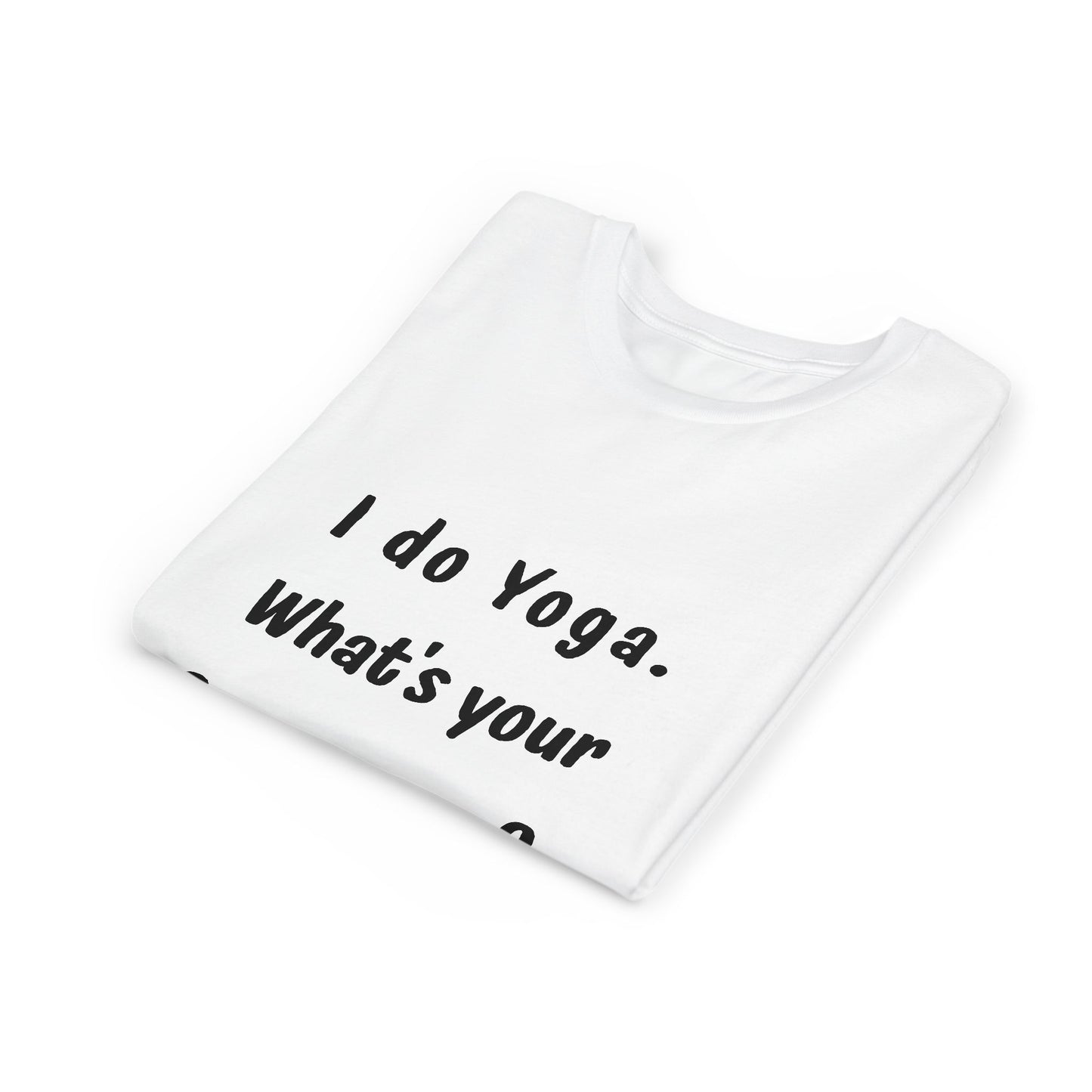 I do Yoga. What's your Superpower? Yoga Youth Tee - Inspiring T-Shirts for Kids I Fun Yoga Motivational Apparel I Kids Activewear