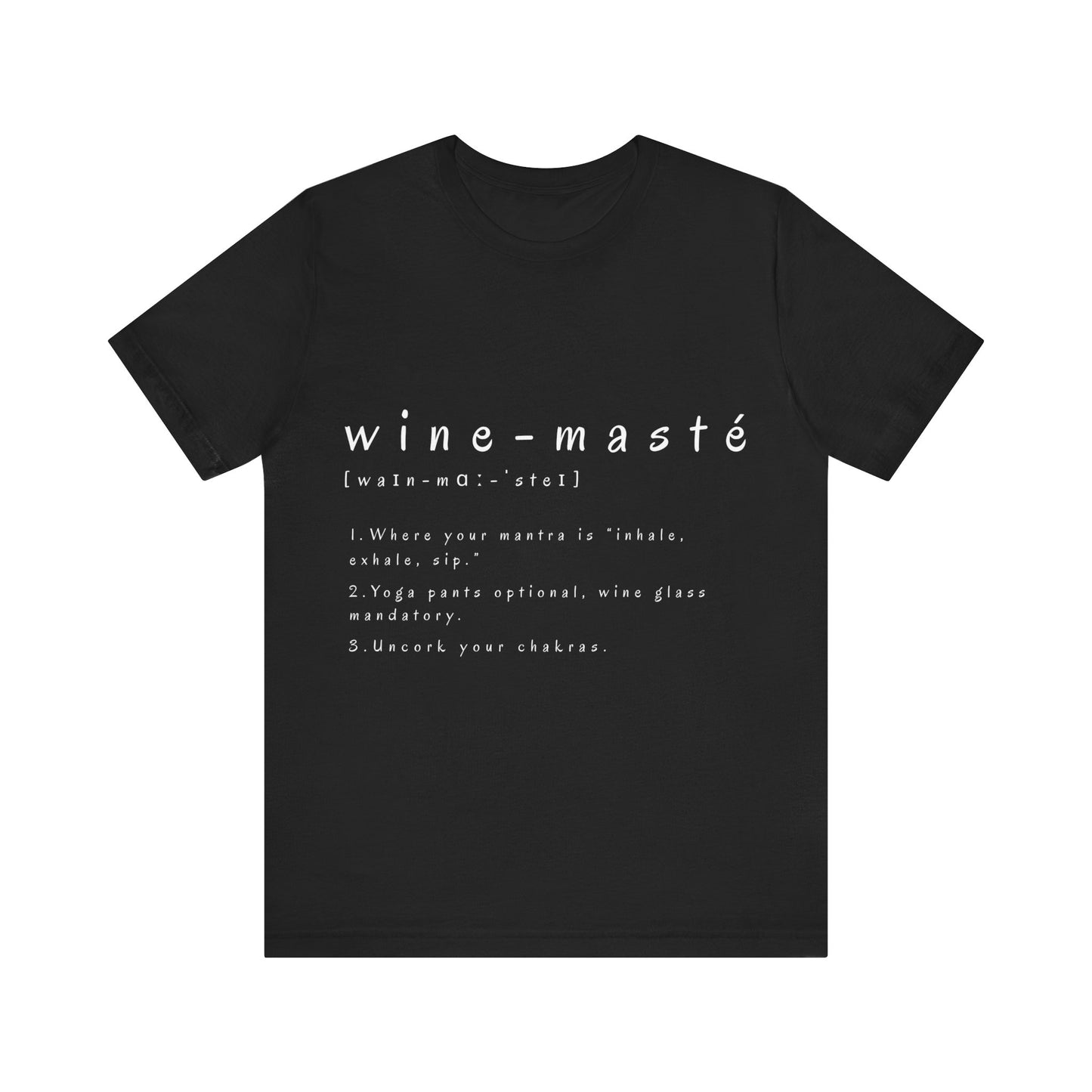 Wine-Masté Unisex Tee I Fun Wine Yoga T-Shirt I Perfect for Wine Lovers I Gift for Friends I Relaxed Vibe Yoga I Self-Care Meditation Apparel