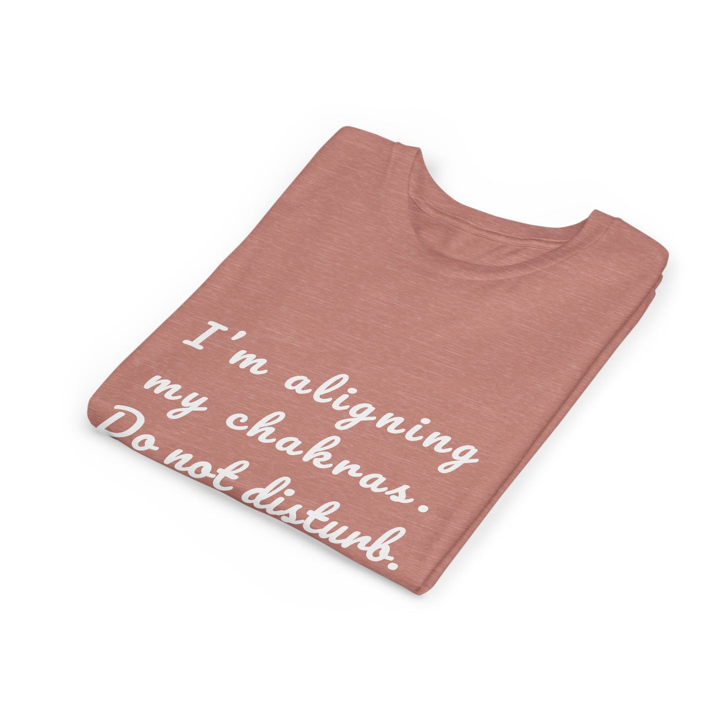 I'm Aligning My Chakras. Do Not Disturb. Youth Yoga Tee - Mindfulness Tee for Yogis I Meditation T-Shirt for Kids