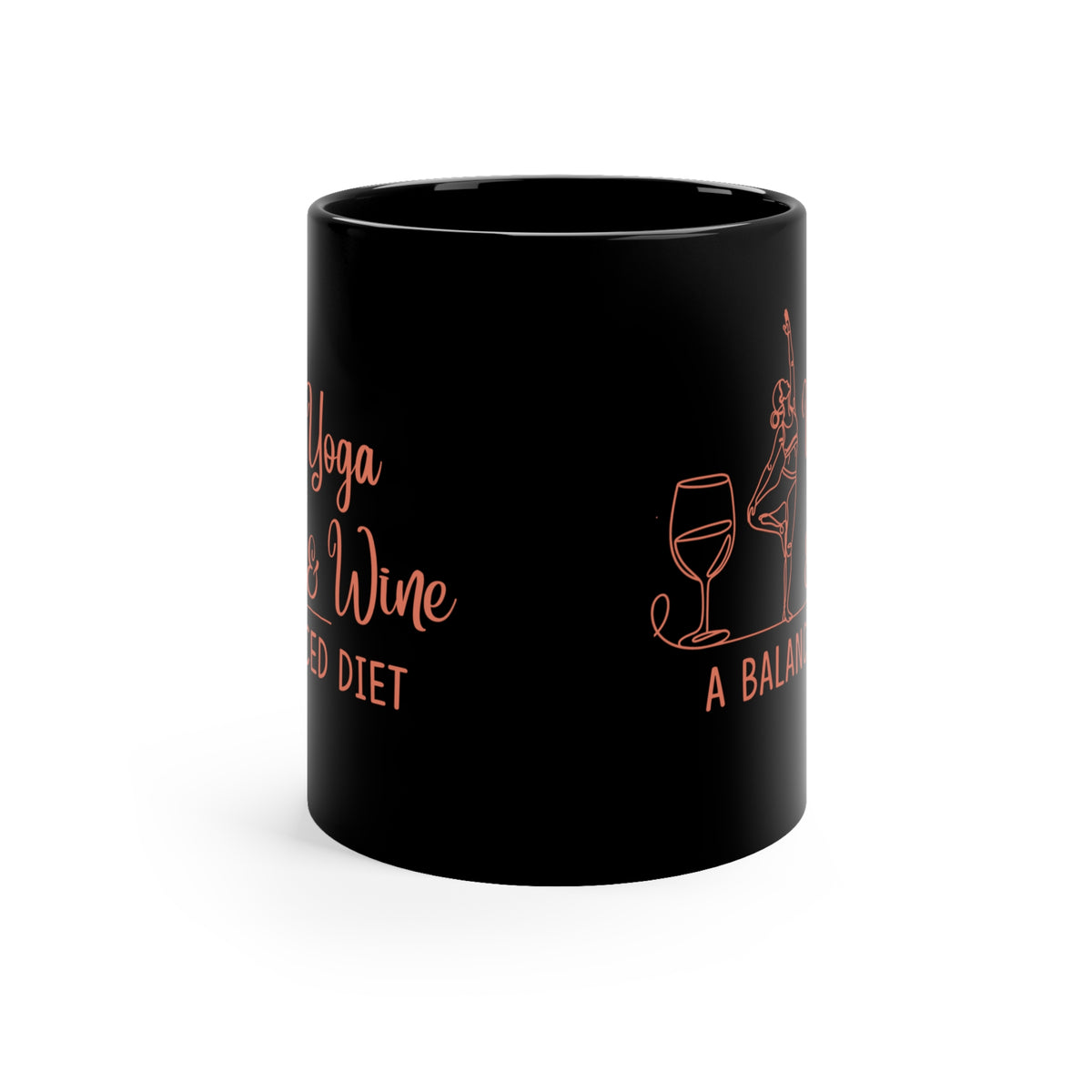 Yoga & Wine Mug — "A Balanced Diet" Black 11oz Coffee Cup I Funny Yoga Mug I Meditation Gift For Yogi