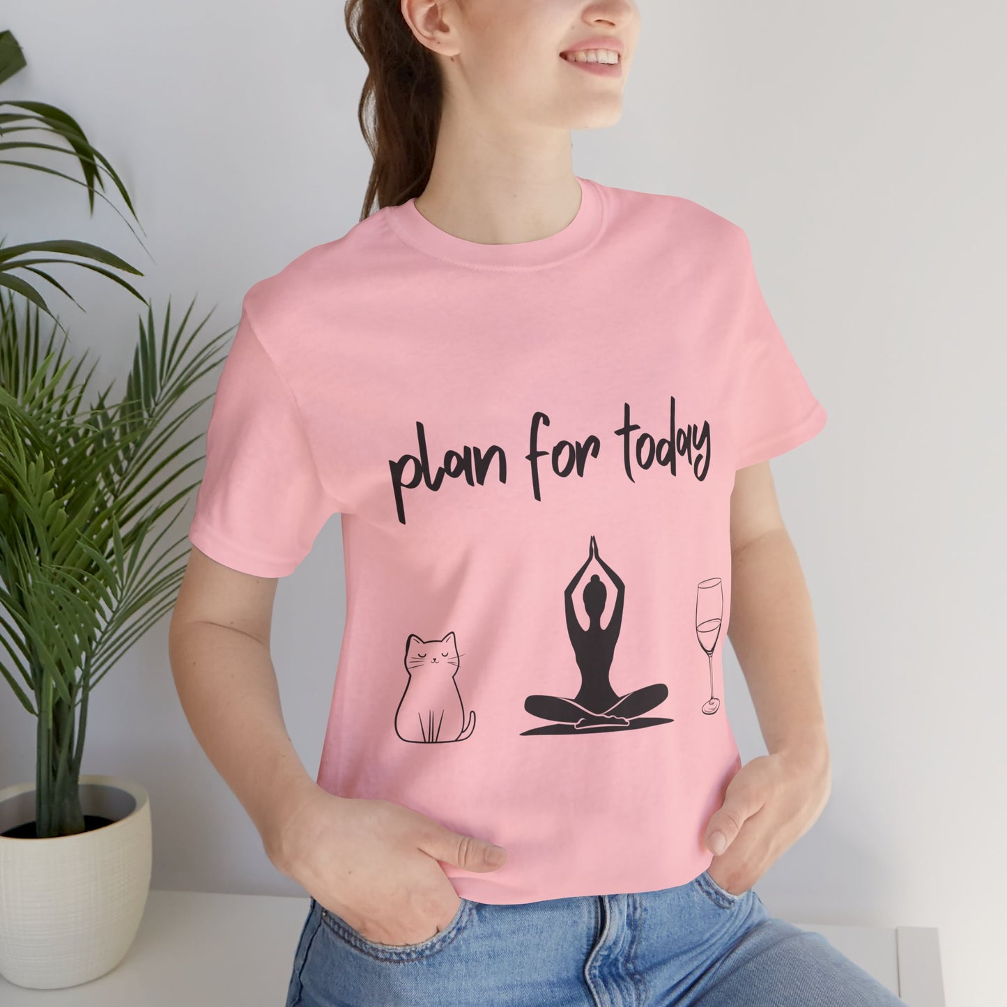 "Plan For Today" Unisex Tee I Relaxation T-Shirt I Cat & Wine Lover Gift I Yoga Humor Tee I Self-Care Meditation Apparel
