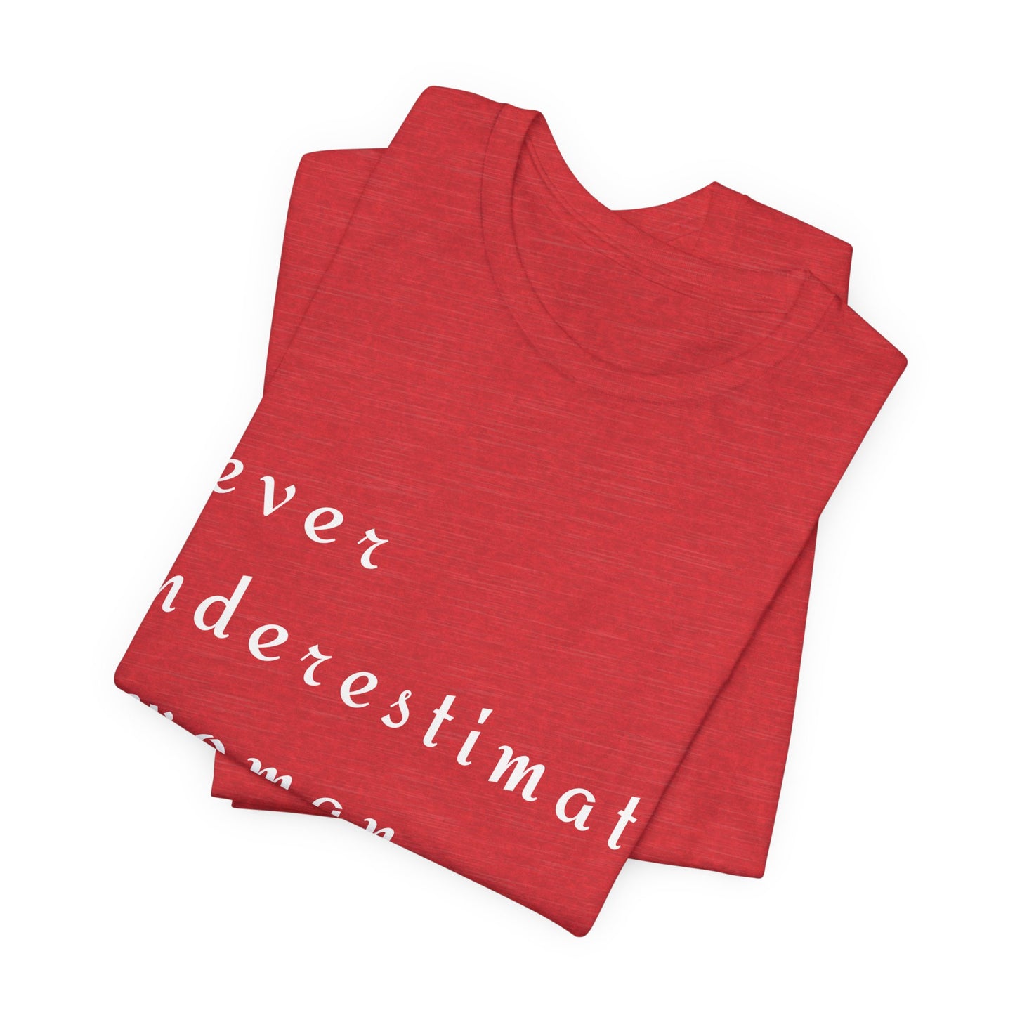 Never Underestimate A Woman With A Yoga Mat I Empowering Yoga Tee I Unisex Motivational T-Shirt I Yoga Lover Apparel
