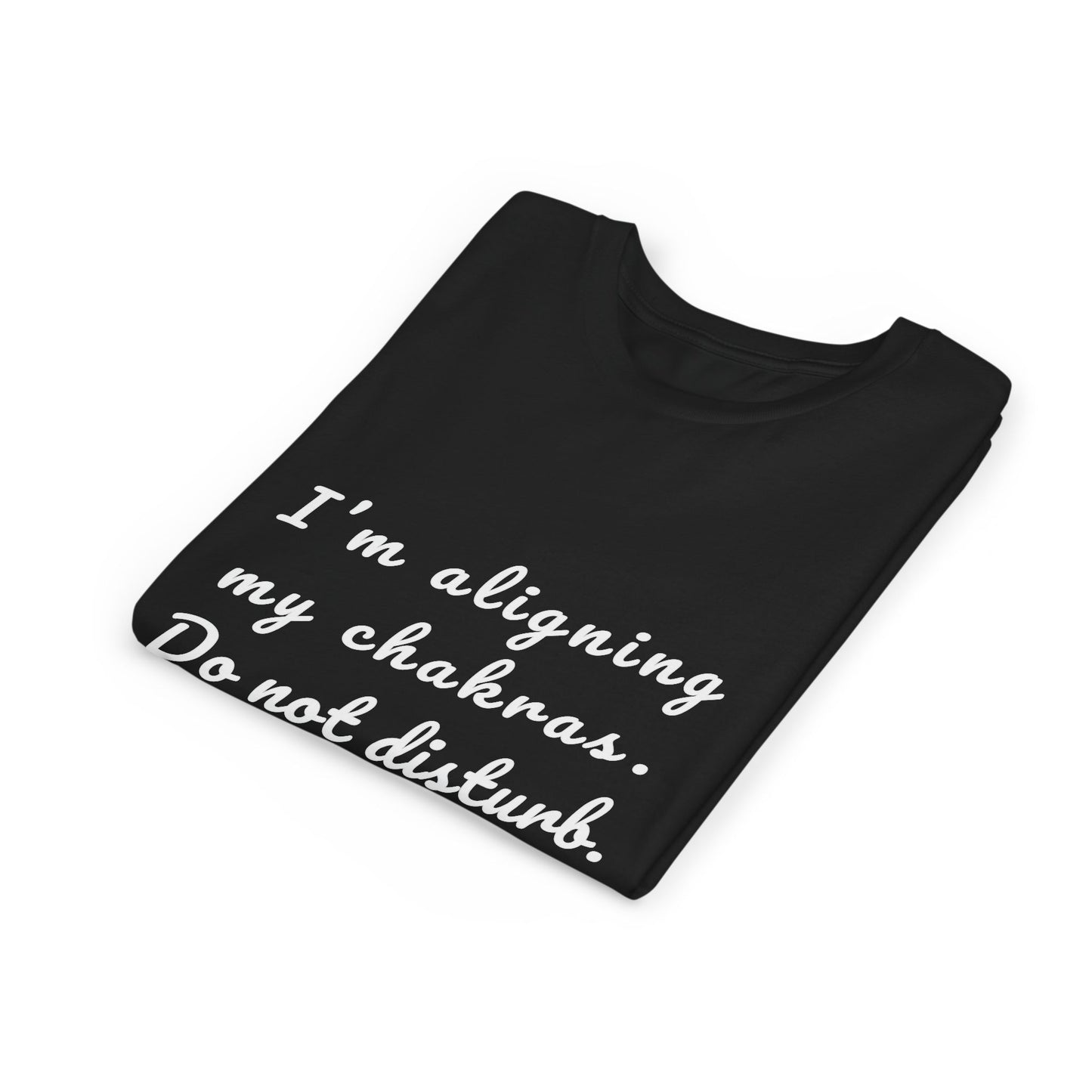 I'm Aligning My Chakras. Do Not Disturb. Youth Yoga Tee - Mindfulness Tee for Yogis I Meditation T-Shirt for Kids