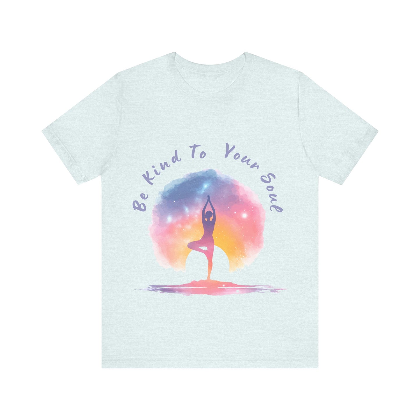 "Be Kind To Your Soul" Meditation Inspired Tee I Spiritual Yoga T- Shirt I Relaxation Mindfulness Apparel I Self-Care Clothing