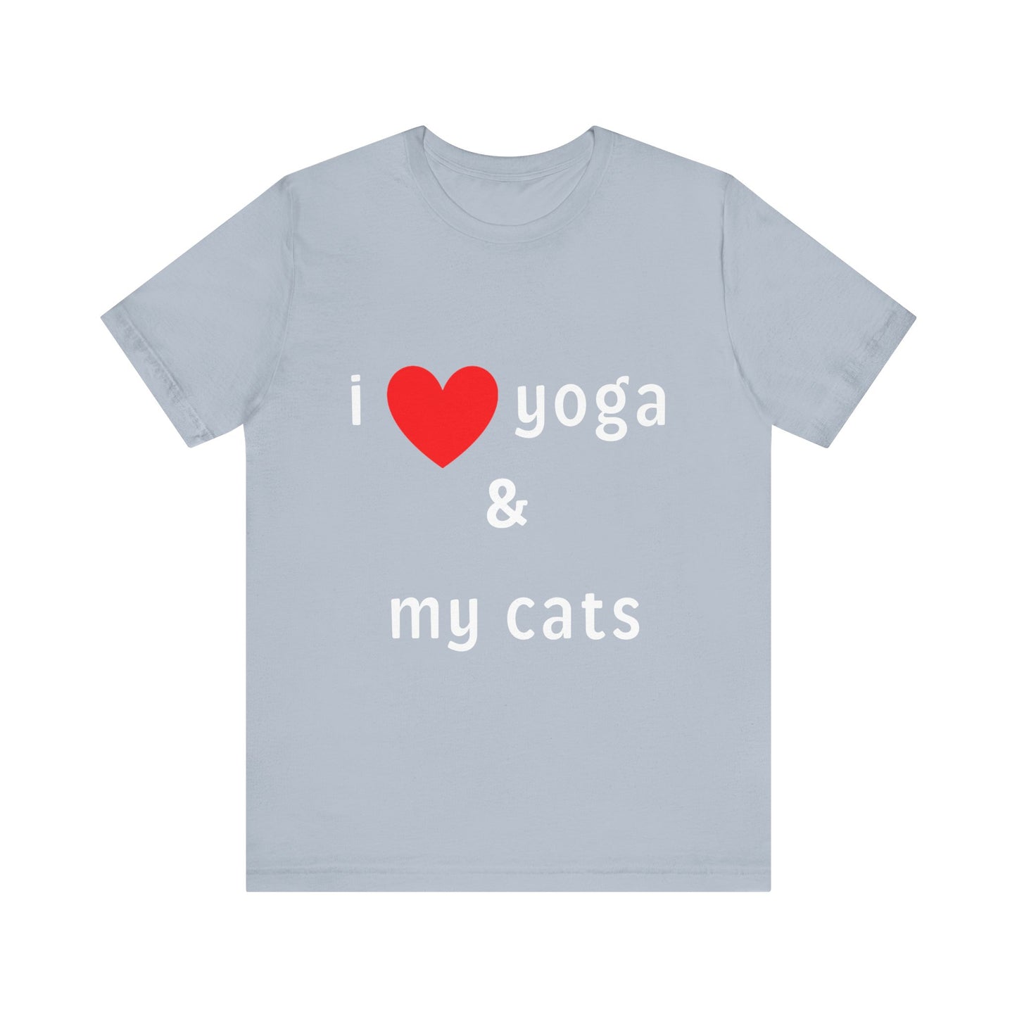 I Love Yoga & My Cats Tee | Cat & Yoga Lovers T-Shirt I Yoga Unisex Tee Gift for Cat Moms & Yogis I Self-Care Meditation Apparel