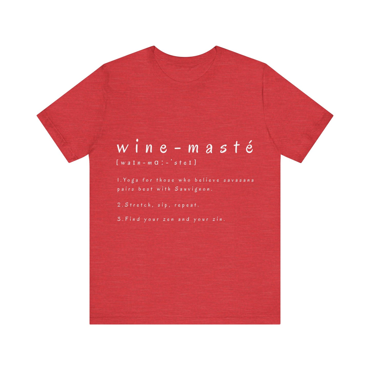 Wine-Masté Unisex Tee I Fun Wine Yoga T-Shirt I Perfect for Wine Lovers I Gift for Friends I Relaxed Vibe Yoga I Self-Care Meditation Apparel