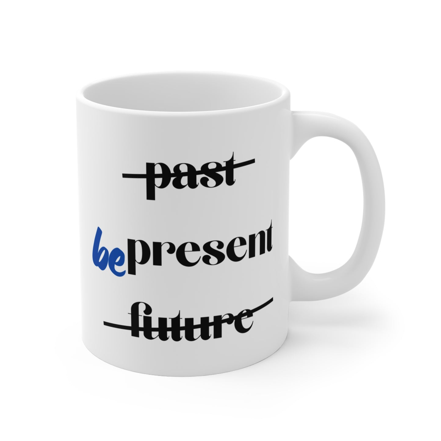 "Be Present" Inspirational Yoga Mug - Motivational Coffee Cup I Mindfulness Gift for Friend I Wellness Reminder I Home Office Decor