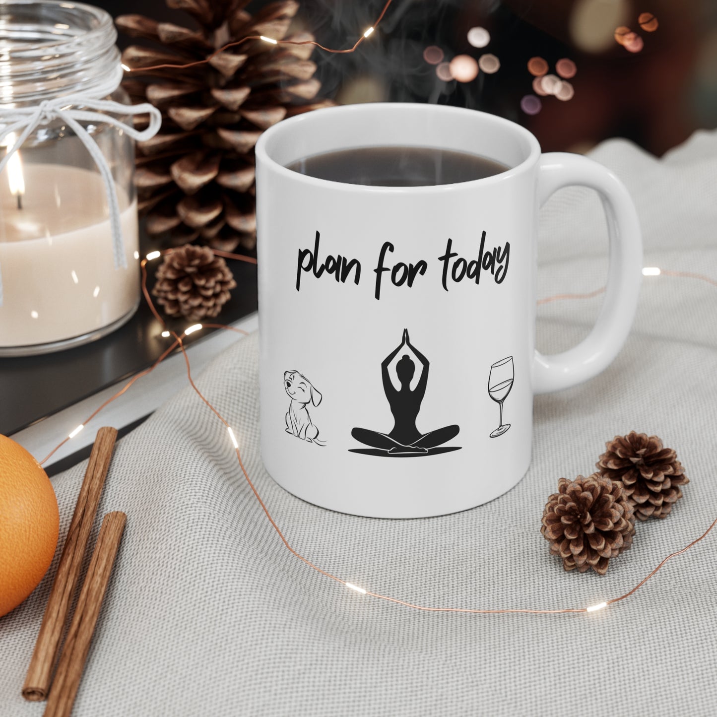 "Plan For Today" Mindful Moments Mug - Inspirational Coffee Cup for Pet Lovers I Self-Care Gift for Dogs' Owners I Yoga & Wine Lovers I Start Your Day Right
