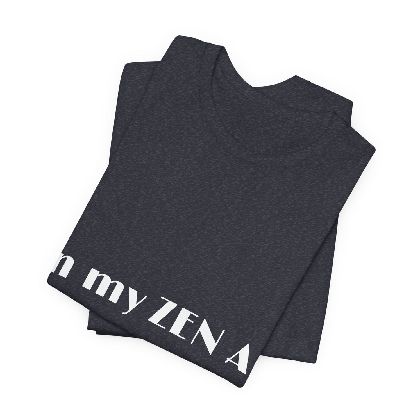 In my ZEN AF era - Unisex Yoga Tee I Funny T-shirt for Yogis I Mindfulness Gift I Self-Care Meditation Clothing