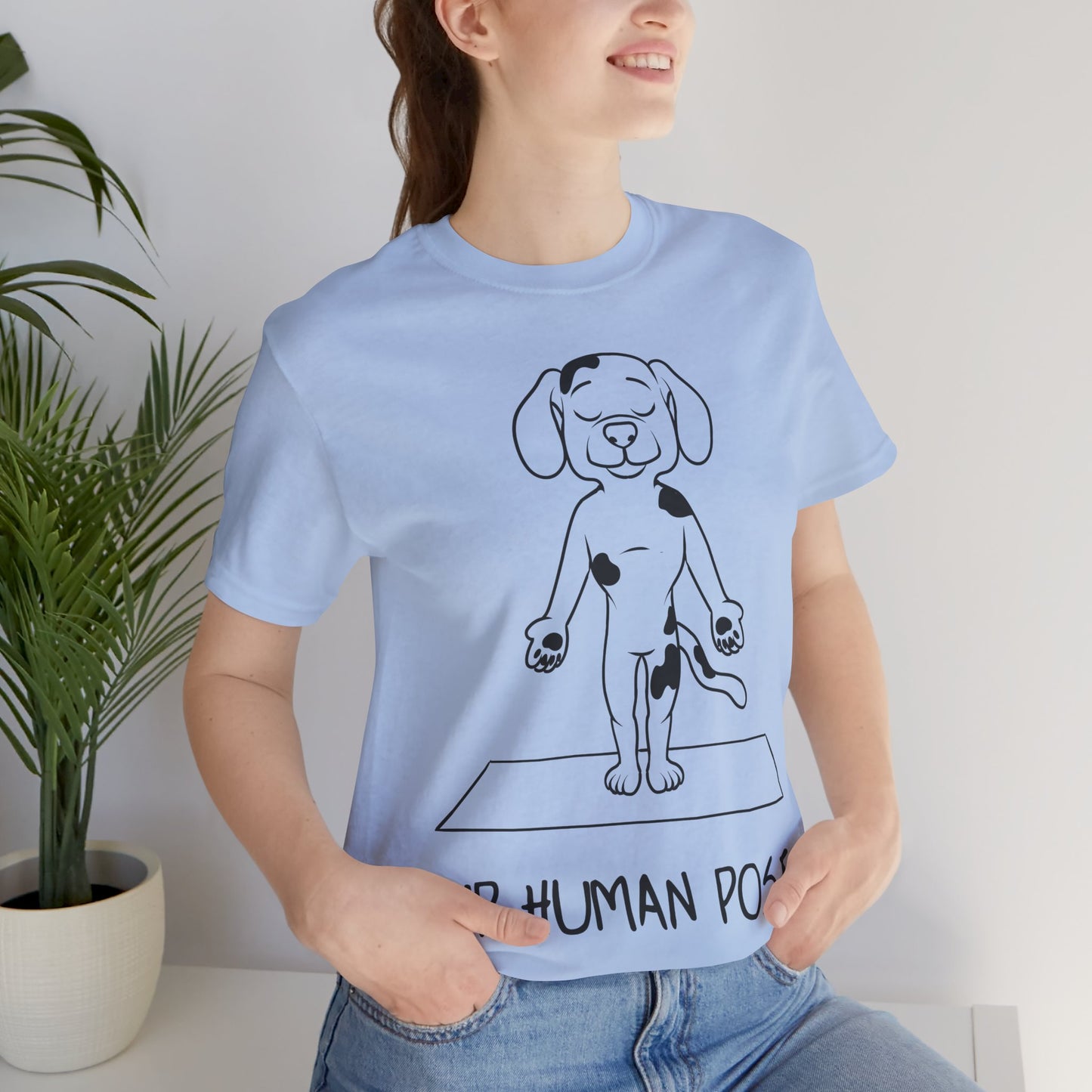 Up Human Pose - Unisex Dog Yoga Tee I Relaxation Gift I Yoga & Pet Lover T-Shirt I Quirky Animal Tee I Fun Gift for Dog Parents I Cute Tee for Zen Vibes