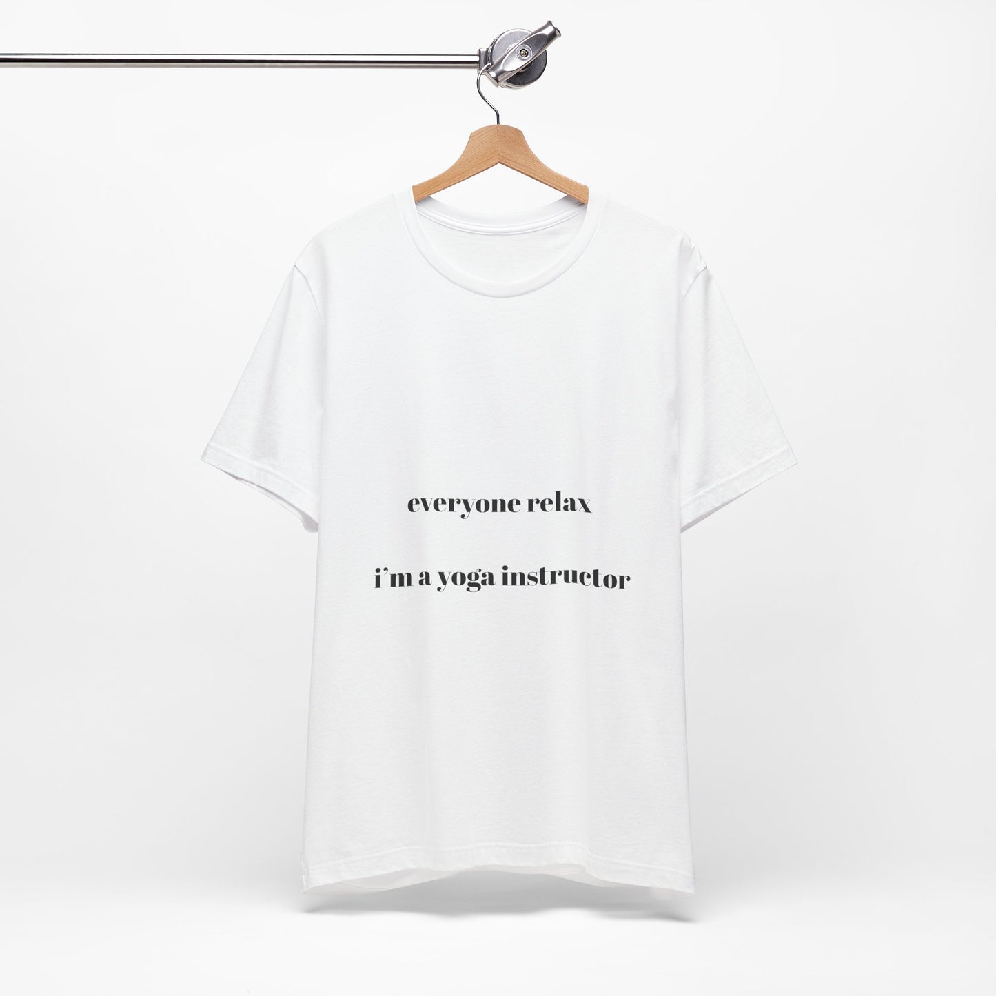 Everyone Relax I'm a Yoga Instructor Tee - Casual Yoga T-Shirt I Gift for Yogis I Relaxation T-Shirt I Self-Care Meditation Apparel