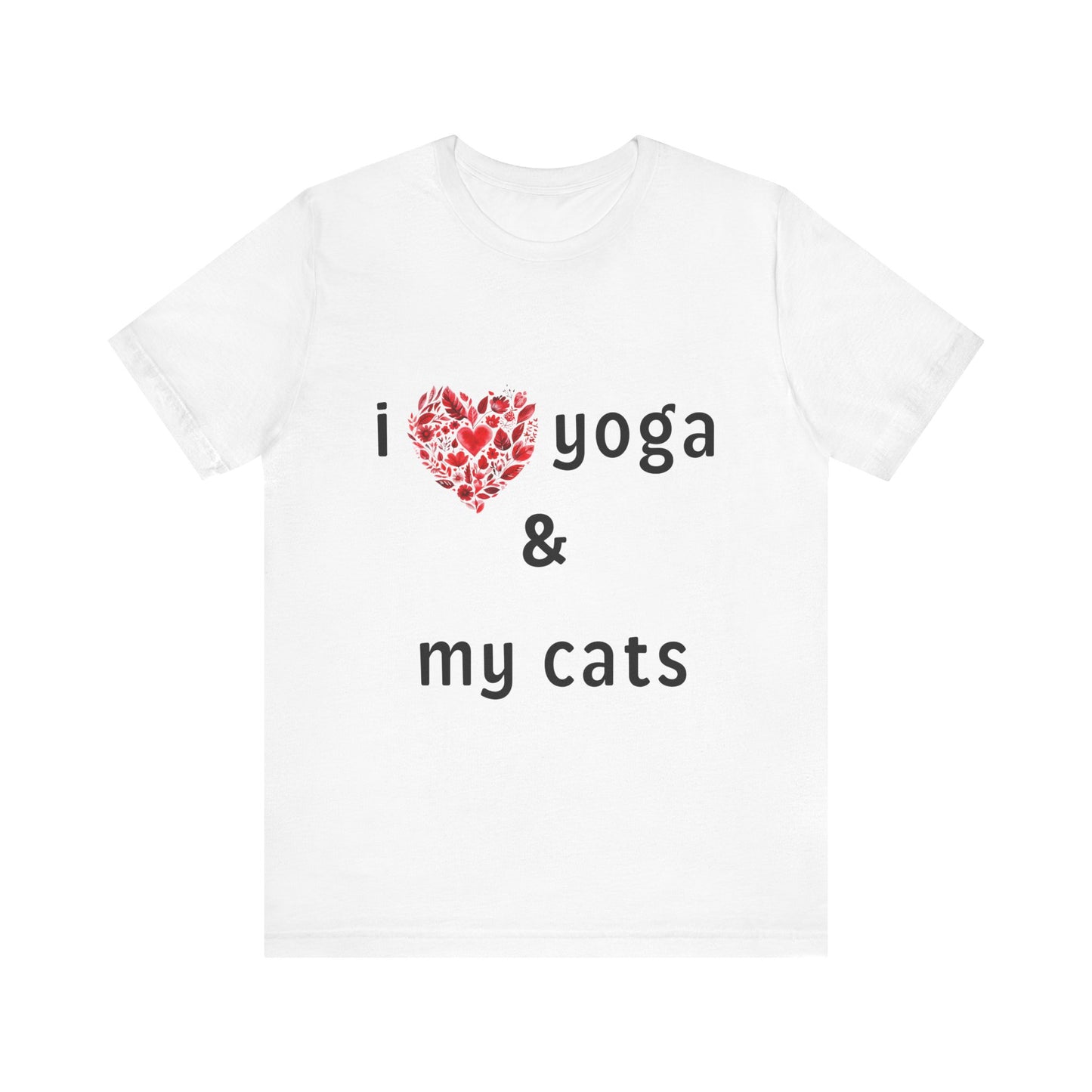 I Love Yoga & My Cats Tee | Cat & Yoga Lovers T-Shirt I Yoga Unisex Tee Gift for Cat Moms & Yogis I Self-Care Meditation Apparel