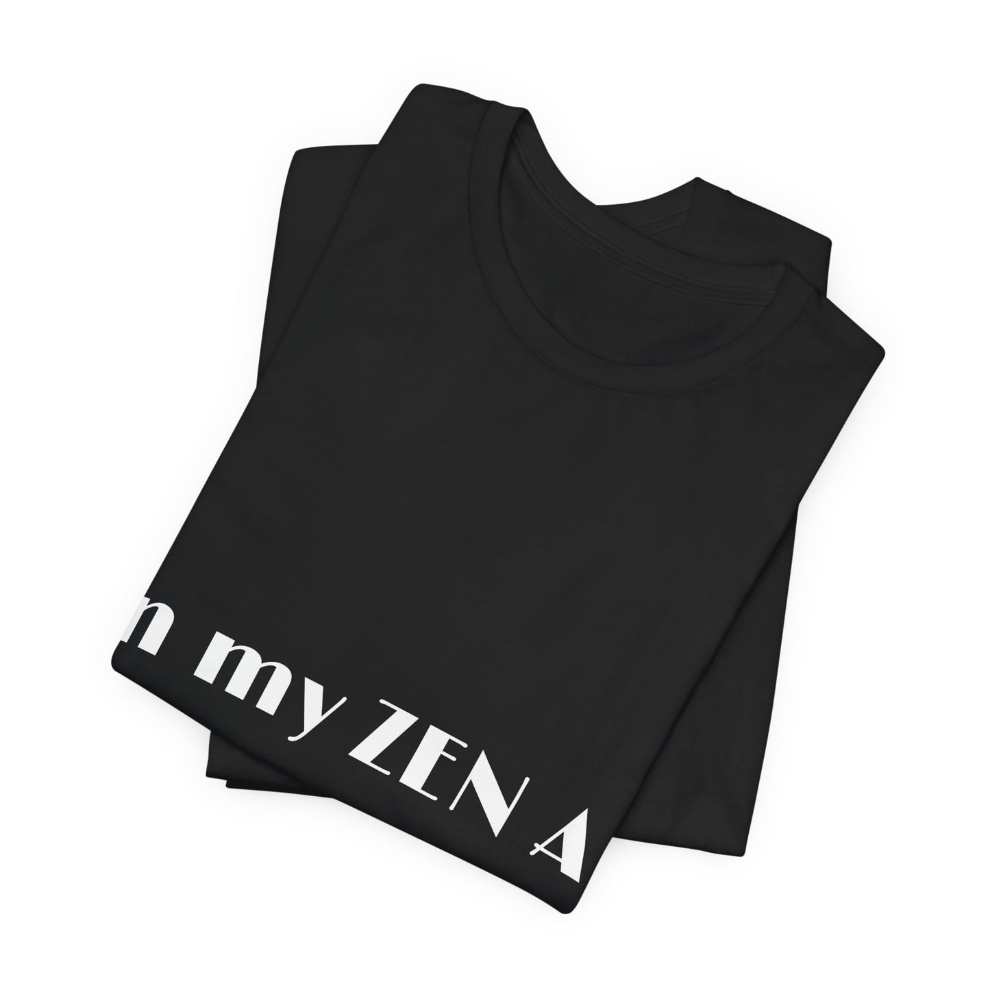 In my ZEN AF era - Unisex Yoga Tee I Funny T-shirt for Yogis I Mindfulness Gift I Self-Care Meditation Clothing
