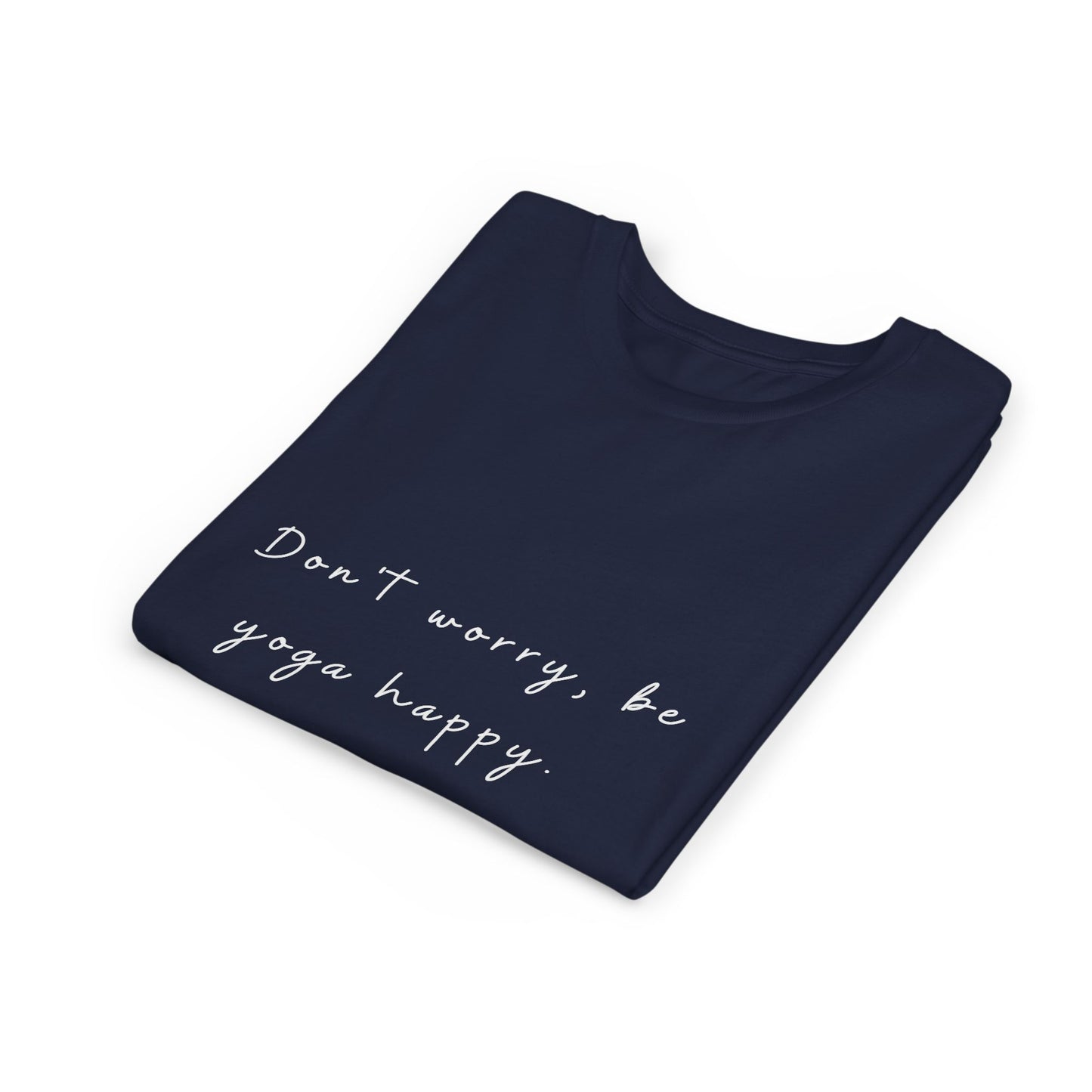 Don't Worry Be Yoga Happy - Yoga Motivational Youth Tee I Kids Yoga T-Shirt I Positive Message Tee I Gift for Young Yogis I Casual Summer Top for Kids