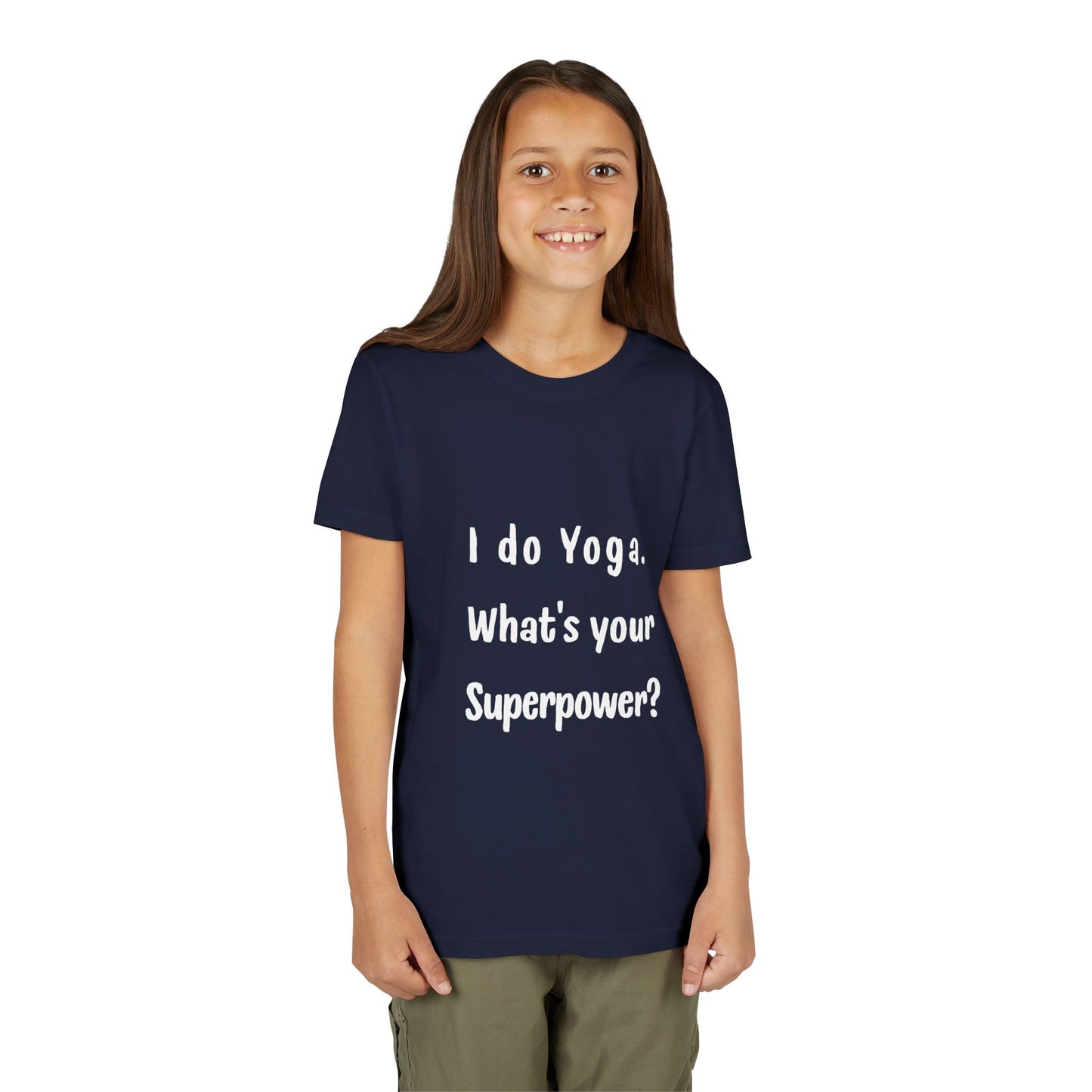 I do Yoga. What's your Superpower? Yoga Youth Tee - Inspiring T-Shirts for Kids I Fun Yoga Motivational Apparel I Kids Activewear