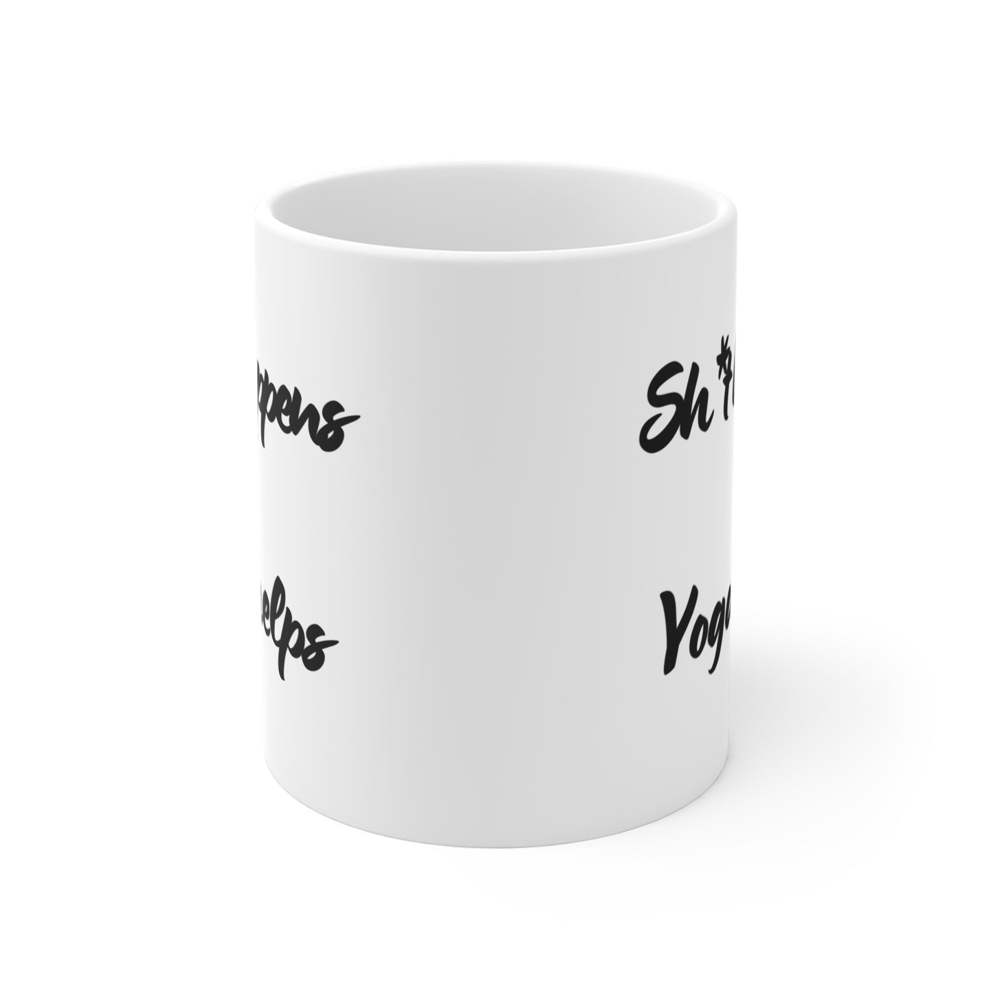 Sh*t Happens Yoga Helps - Motivational Coffee Mug I Funny Yoga Mug I Inspirational Gift I Office Drinkware I Self-Care Mug