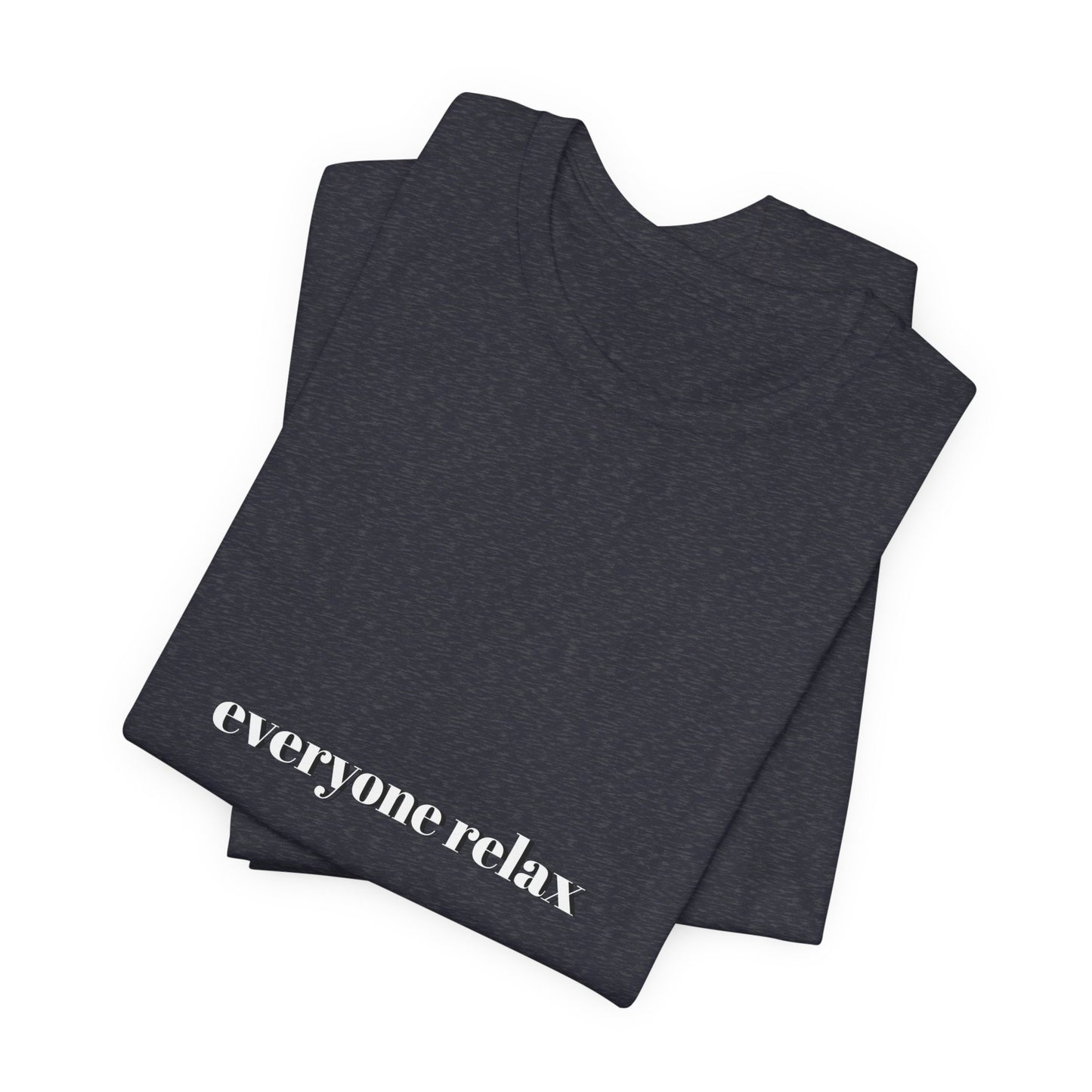 Everyone Relax I'm a Yoga Instructor Tee - Casual Yoga T-Shirt I Gift for Yogis I Relaxation T-Shirt I Self-Care Meditation Apparel
