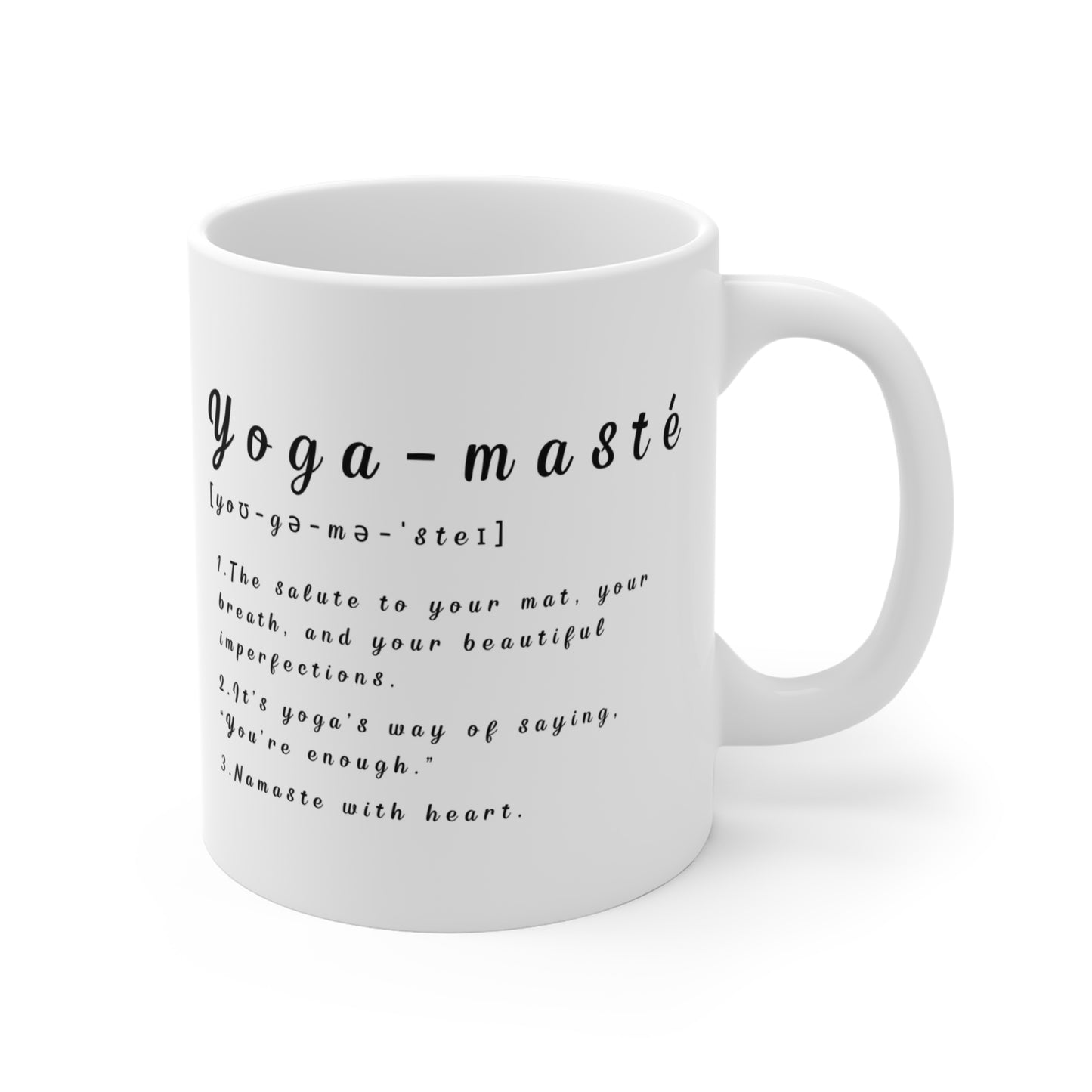 Yoga-Masté 11oz Mug - Inspirational Gift for Yogis I Meditation Lovers I Mindfulness Practice I Self-Care I Home Decor