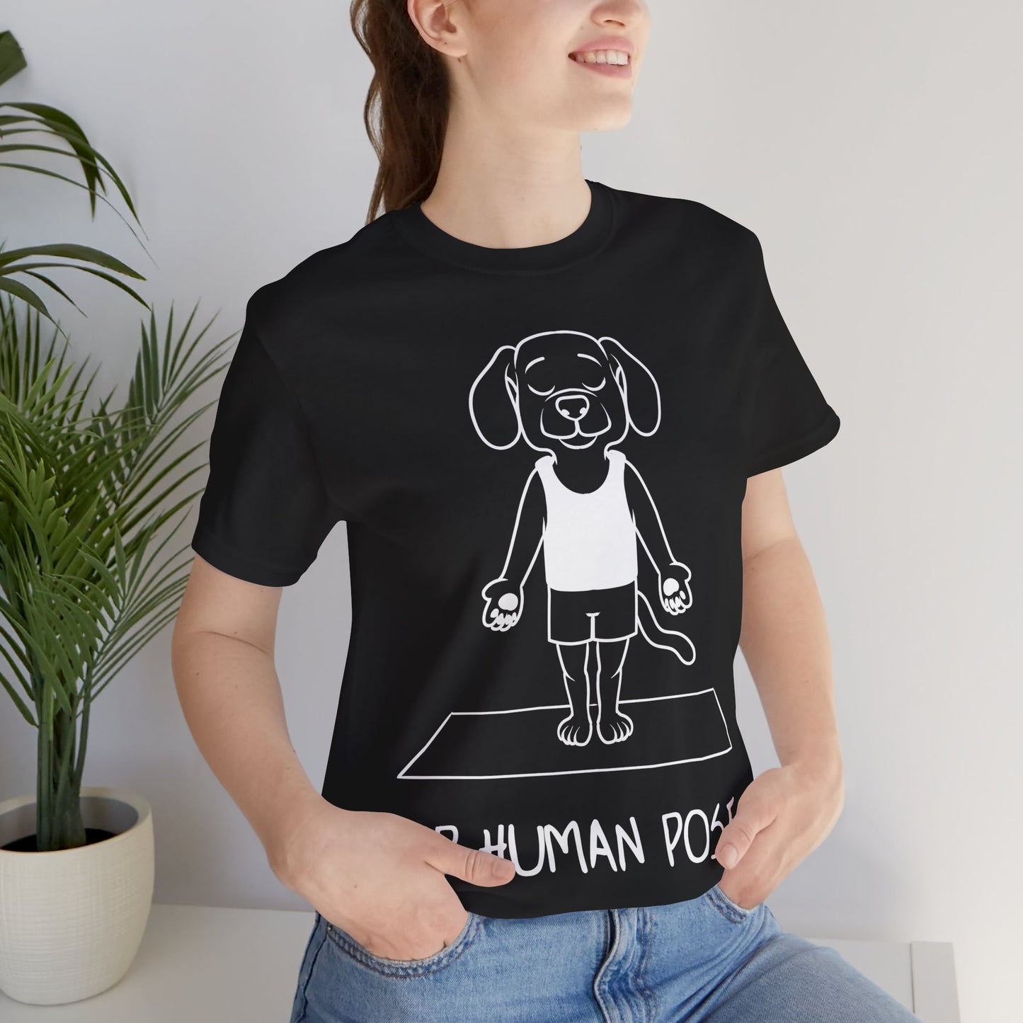 Up Human Pose - Unisex Dog Yoga Tee I Relaxation Gift I Yoga & Pet Lover T-Shirt I Quirky Animal Tee I Fun Gift for Dog Parents I Cute Tee for Zen Vibes