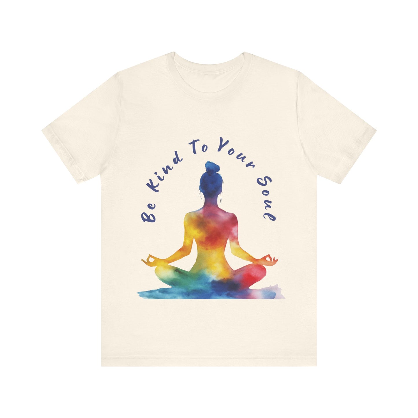 "Be Kind To Your Soul" Meditation Inspired Tee I Spiritual Yoga T- Shirt I Relaxation Mindfulness Apparel I Self-Care Clothing