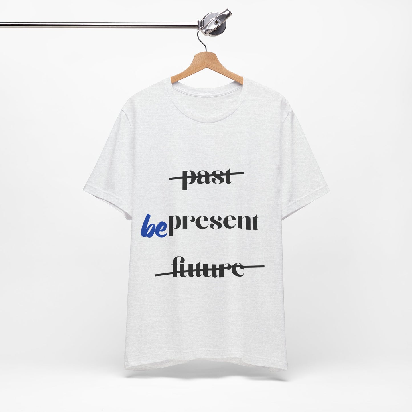 "Be Present" Yoga Unisex Tee | Mindfulness T-Shirt for Yogis I Meditation T-Shirt I Self-Care Apparel