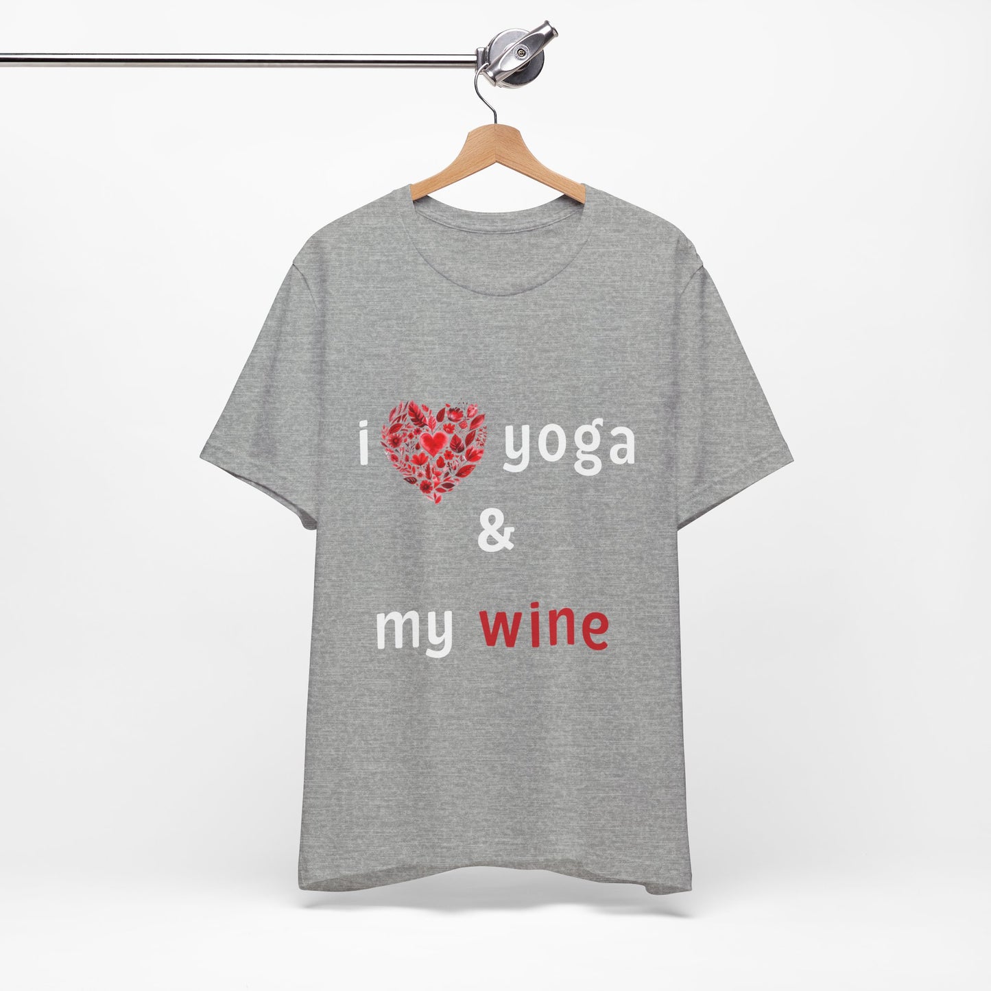 I Love Yoga & My Wine Unisex Tee - Perfect for Yogis and Wine Lovers I Funny Yoga Gift I Self-Care Meditation Apparel