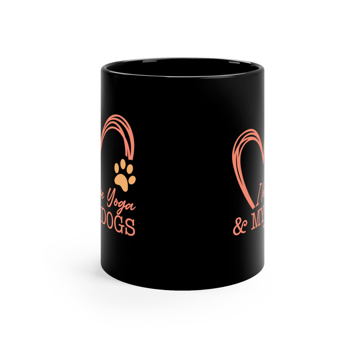 I Love You & My Dogs Black Coffee Mug — 11oz Heart & Paw Pet Lover Gift I Dog Lovers Coffee Cup I Meditation Gift