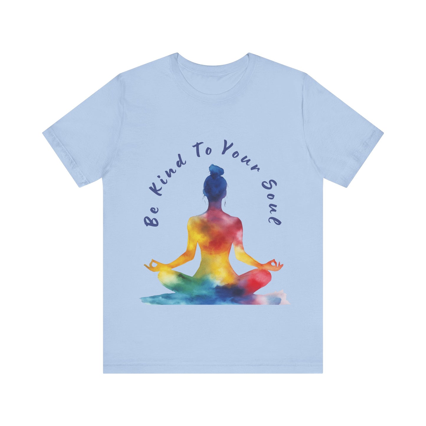 "Be Kind To Your Soul" Meditation Inspired Tee I Spiritual Yoga T- Shirt I Relaxation Mindfulness Apparel I Self-Care Clothing