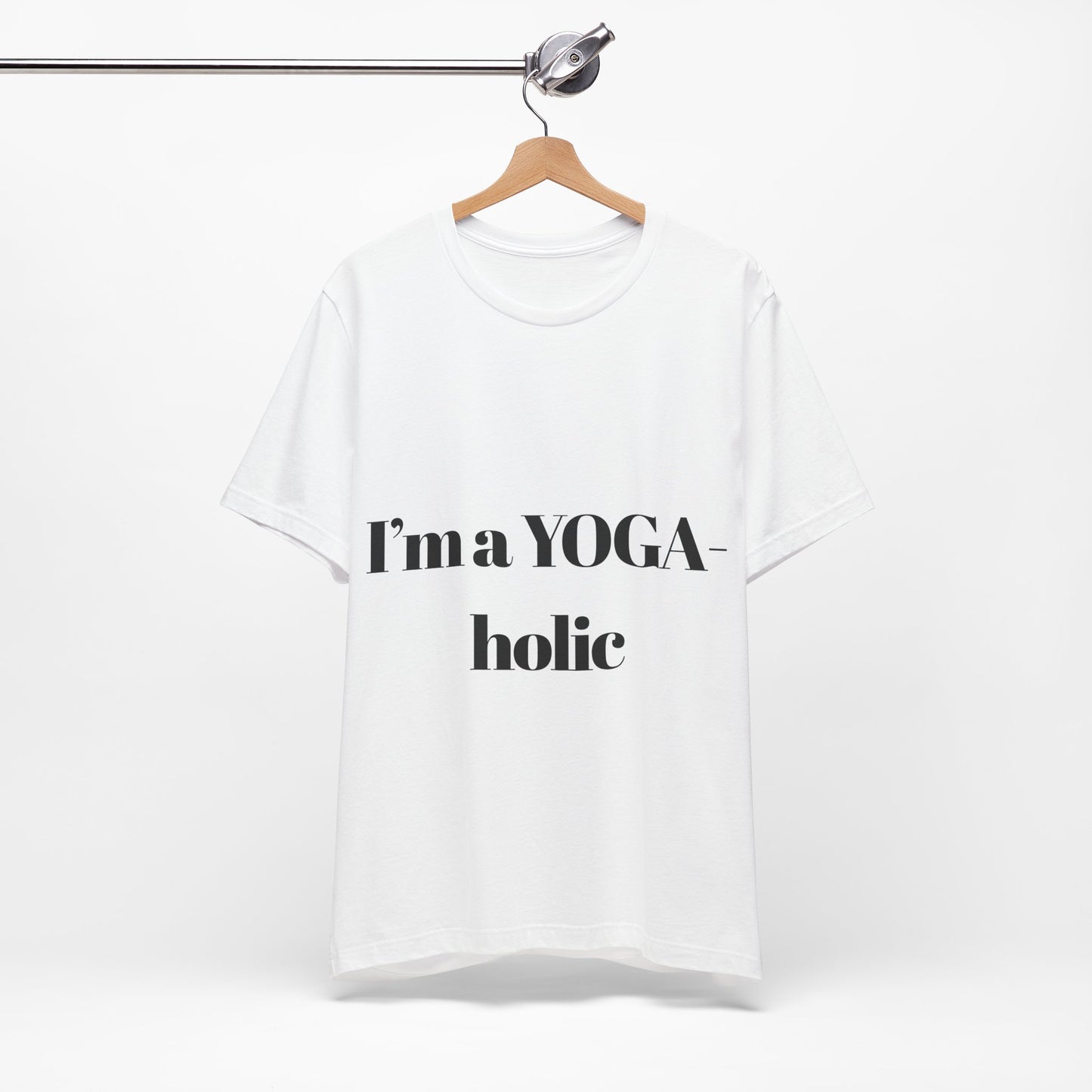 "I'm a YOGA-holic" Motivational T-Shirt - Unisex Tee for Yoga Lovers I Mindfulness Apparel I Meditation T-Shirt