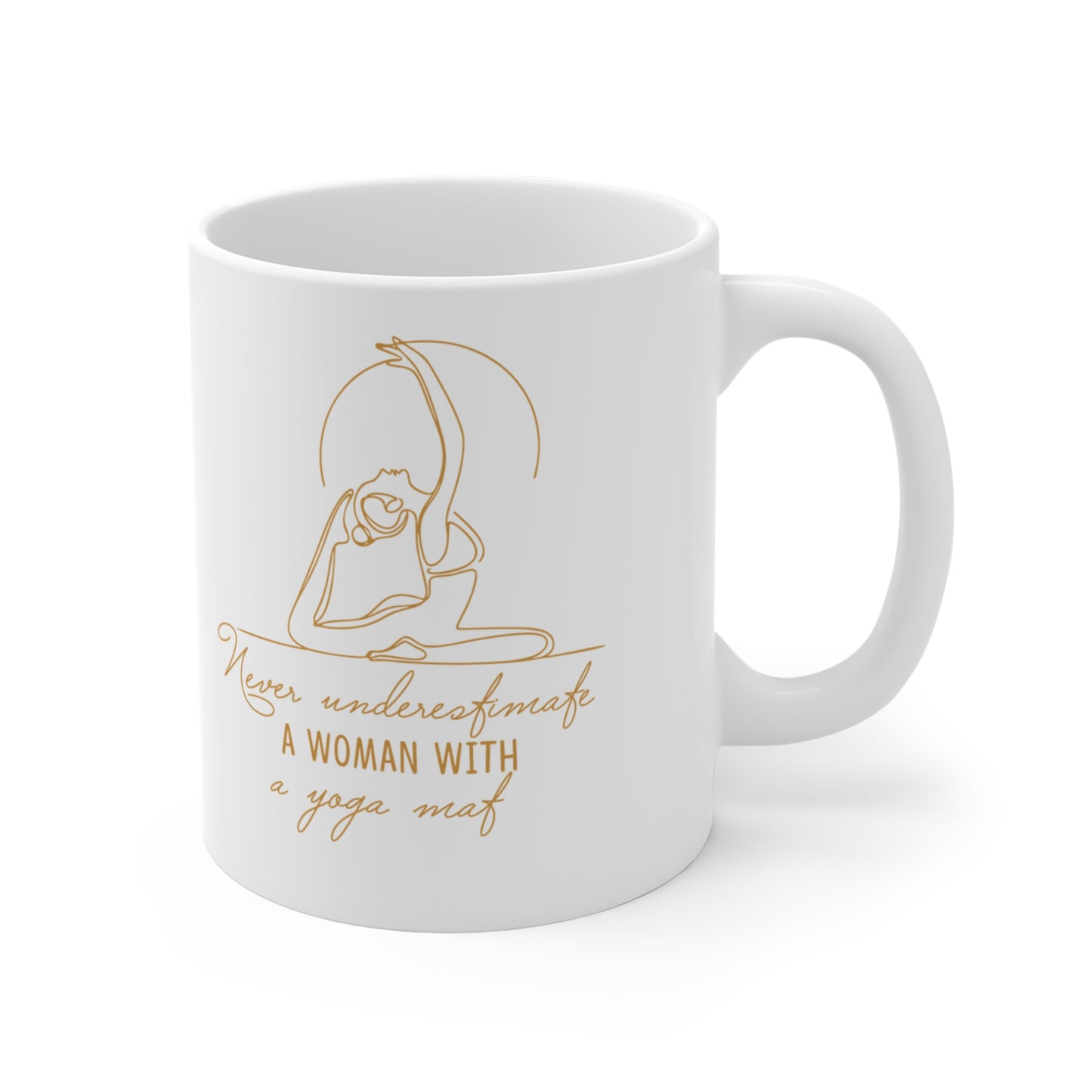 Yoga Coffee Mug — "Never Underestimate a Woman With a Yoga Mat" I Funny Coffee Cup I Meditation Mug I Yogini Gift I Minimalist Mug