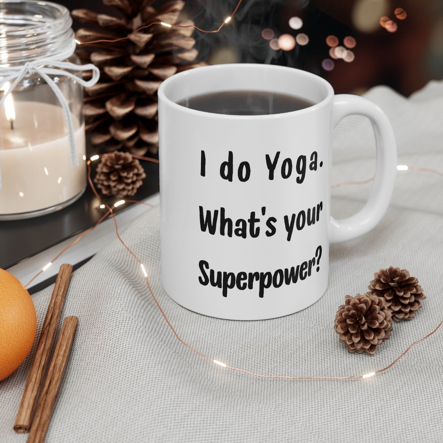 I do Yoga. What's Your Superpower? - Yoga Superpower Mug - Inspirational Coffee Cup I Gift for Yogis I Motivational Mug I Wellness Enthusiasts Present