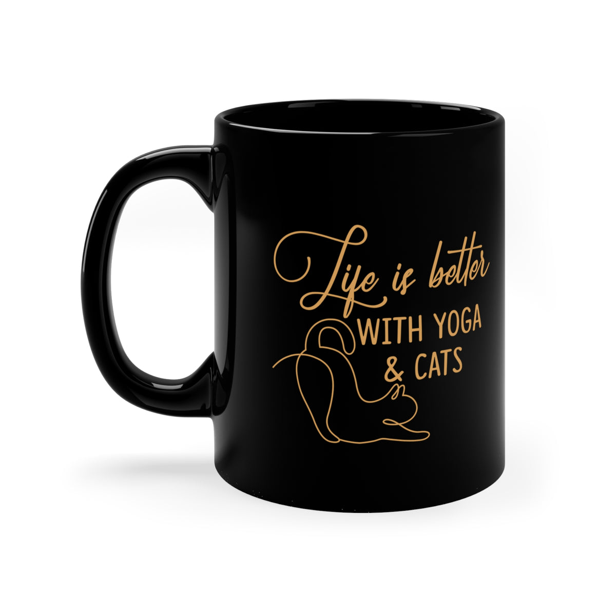 Yoga & Cats Coffee Mug – "Life Is Better With Yoga & Cats" 11oz Black Mug I Meditation Mug For Cat Moms