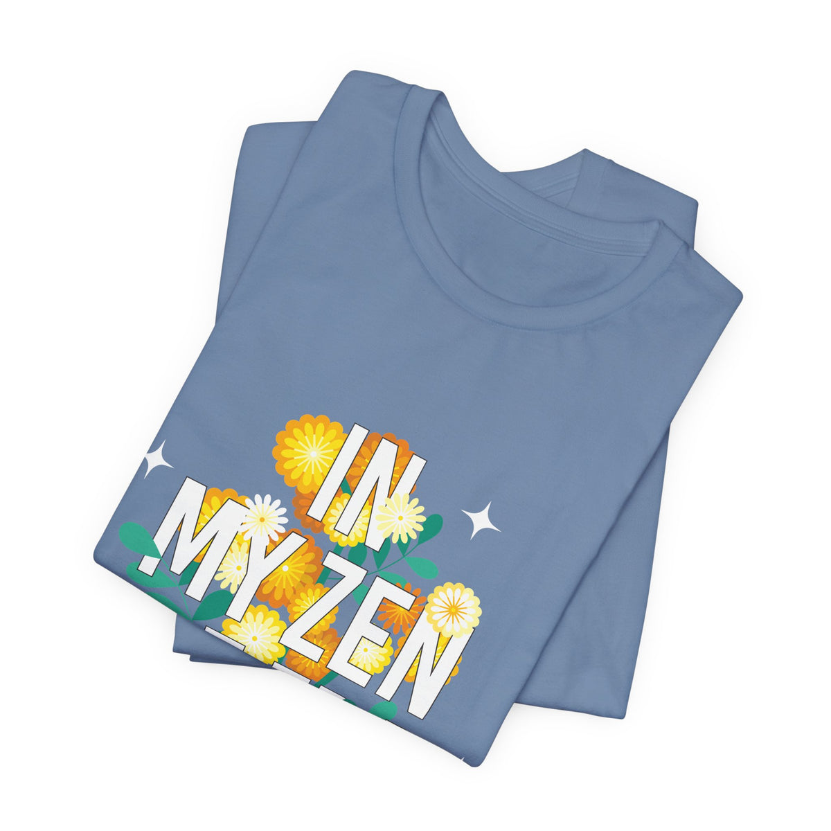 In My Zen AF Era T-Shirt - Floral Yoga Shirt I Funny Yoga Shirt I Flower Yoga Shirt I Meditation Gift For Yogi
